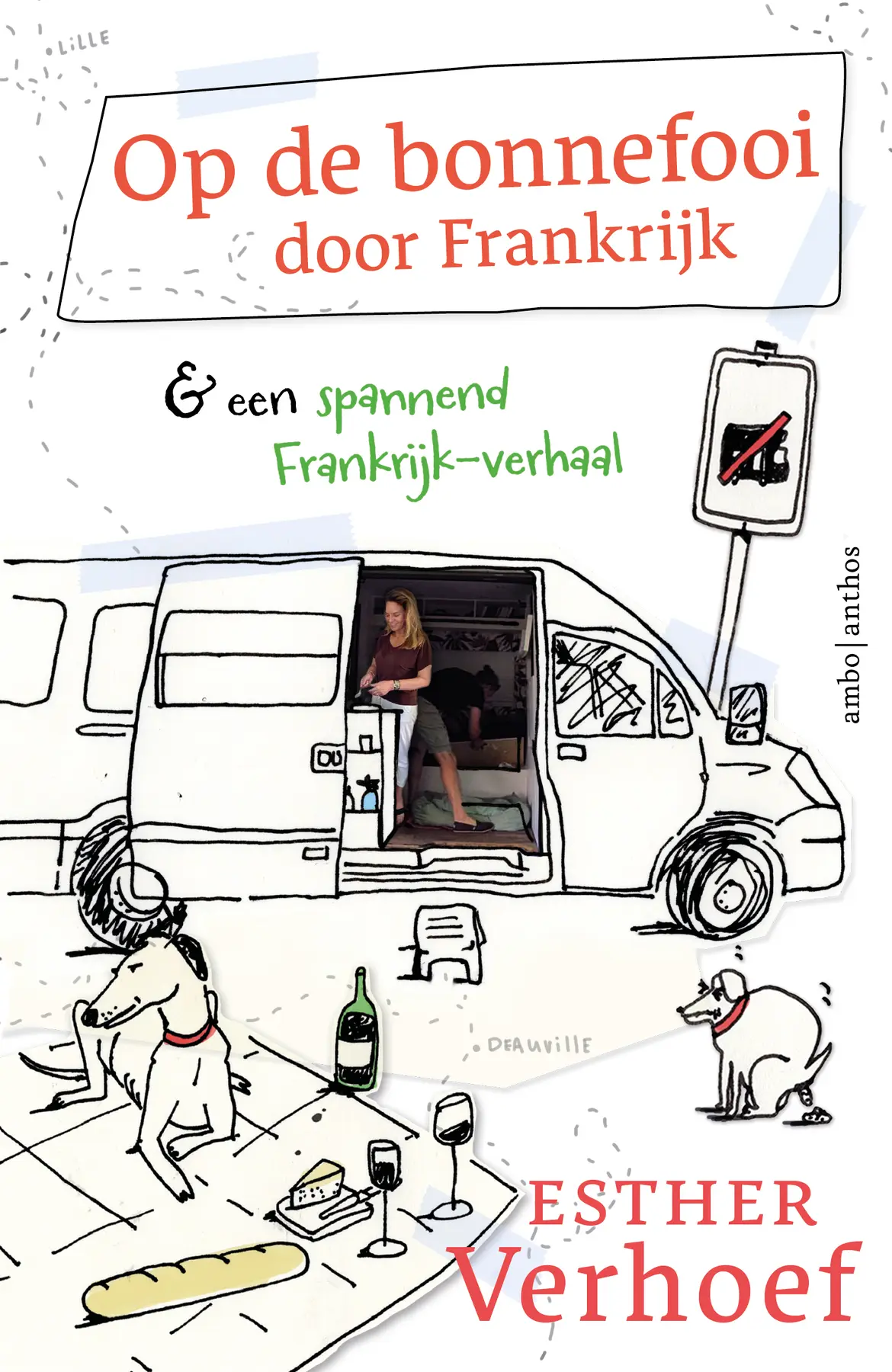 Op de bonnefooi door Frankrijk - Esther Verhoef 1