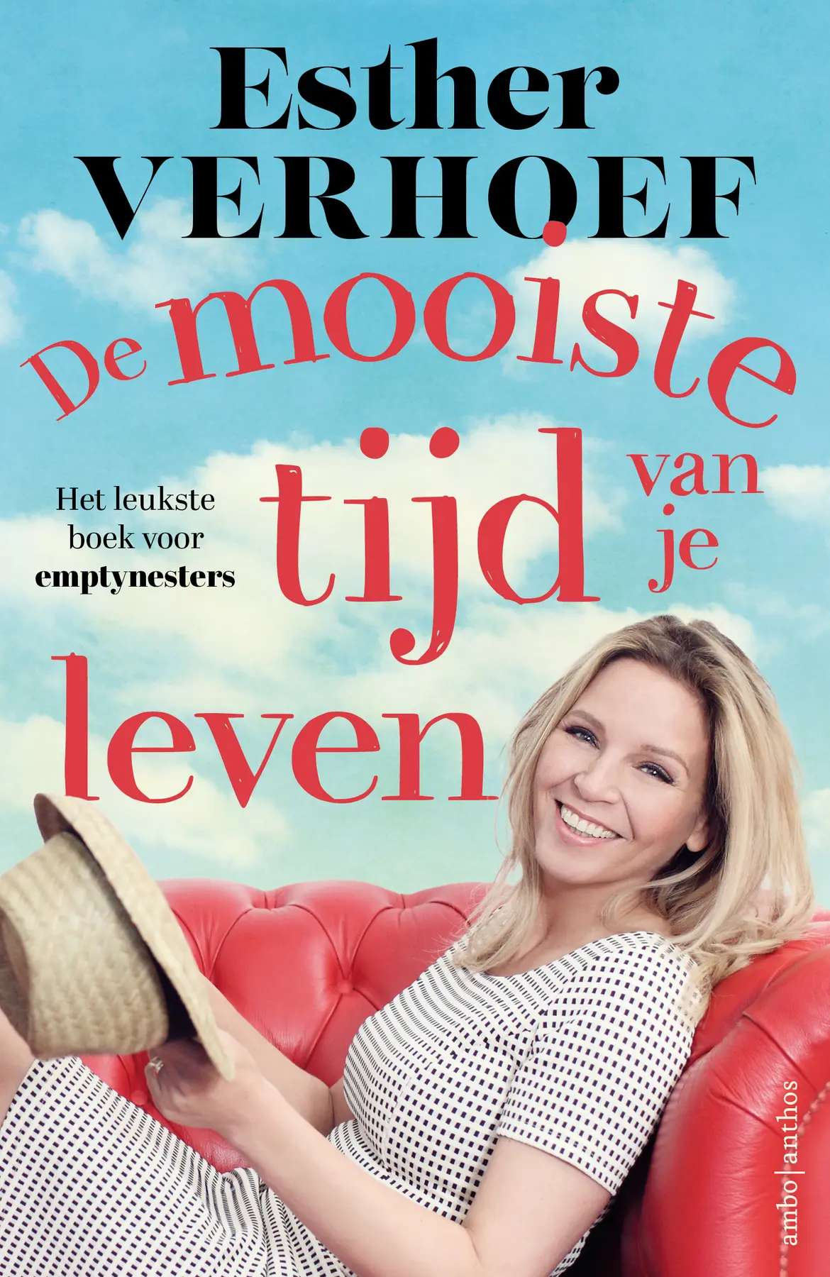 De mooiste tijd van je leven - Esther Verhoef 1