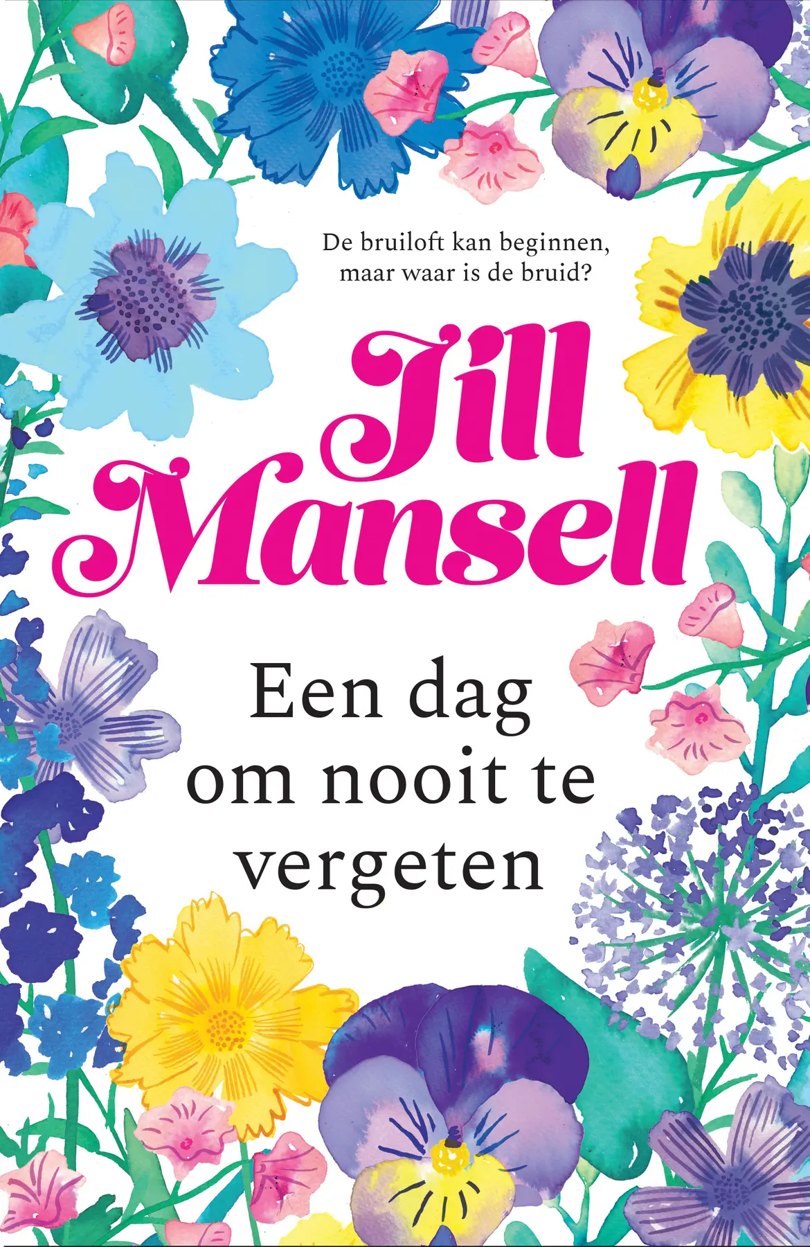 Een dag om nooit te vergeten - Jill Mansell 1