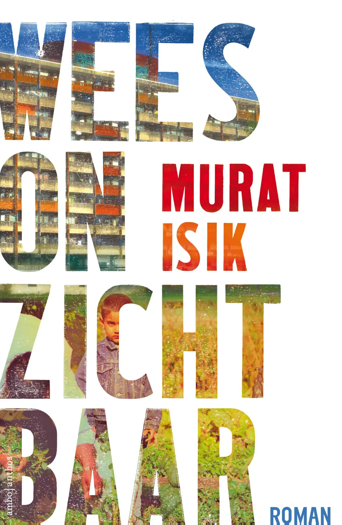 Wees onzichtbaar - Murat Isik 1