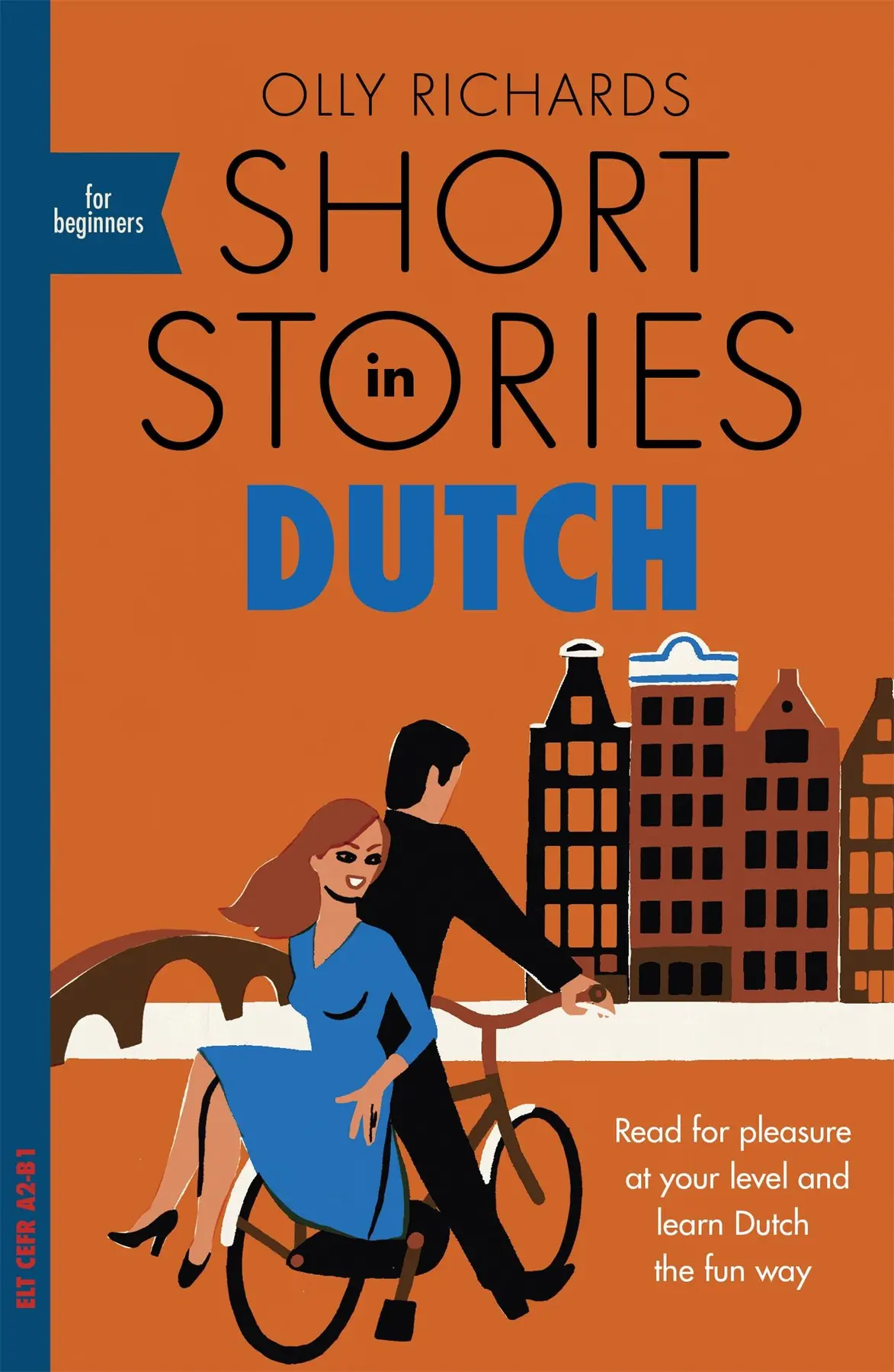 Short Stories in Dutch for Beginners - Olly Richards 1