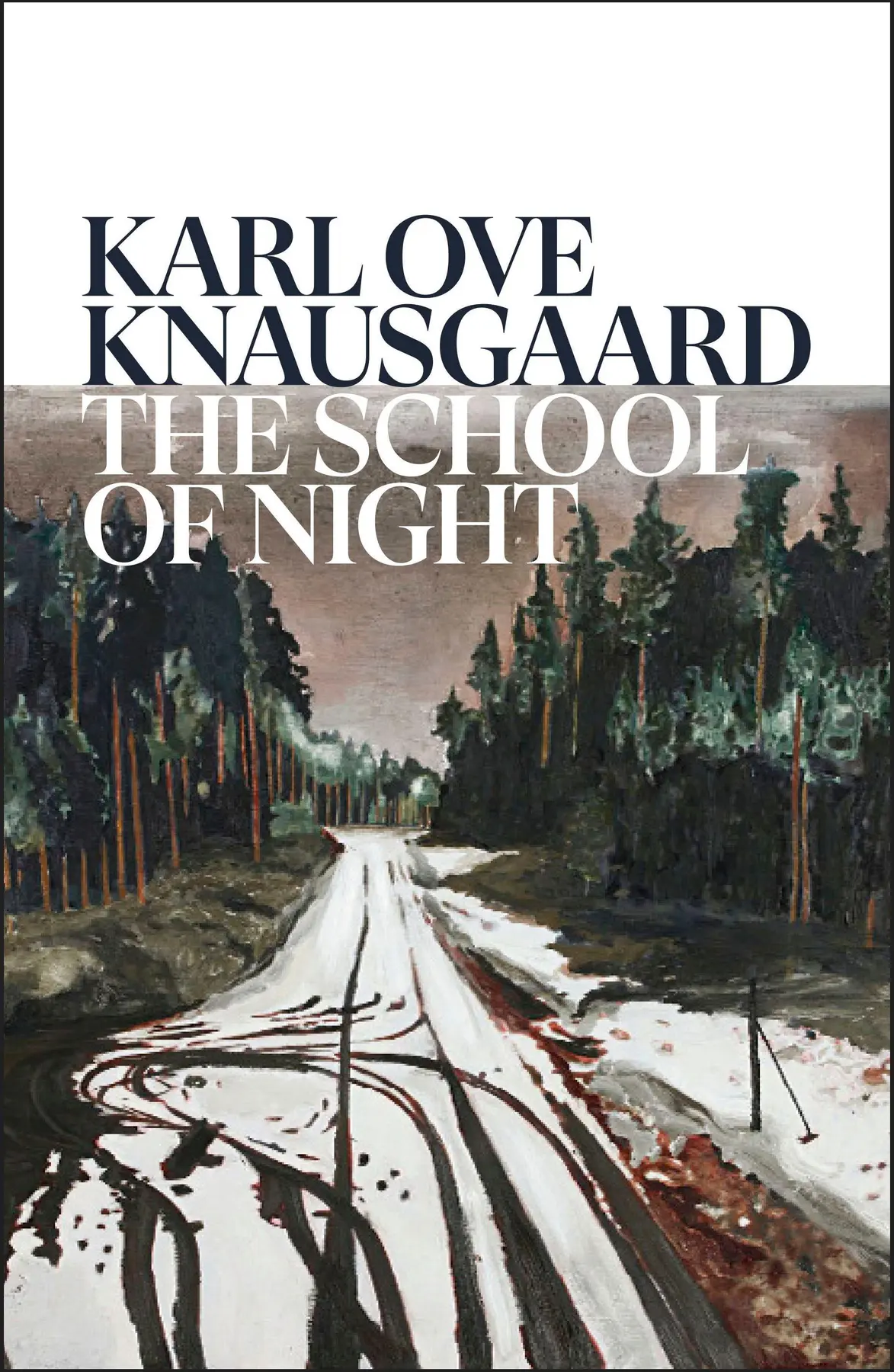 The School of Night - Karl Ove Knausgaard 1