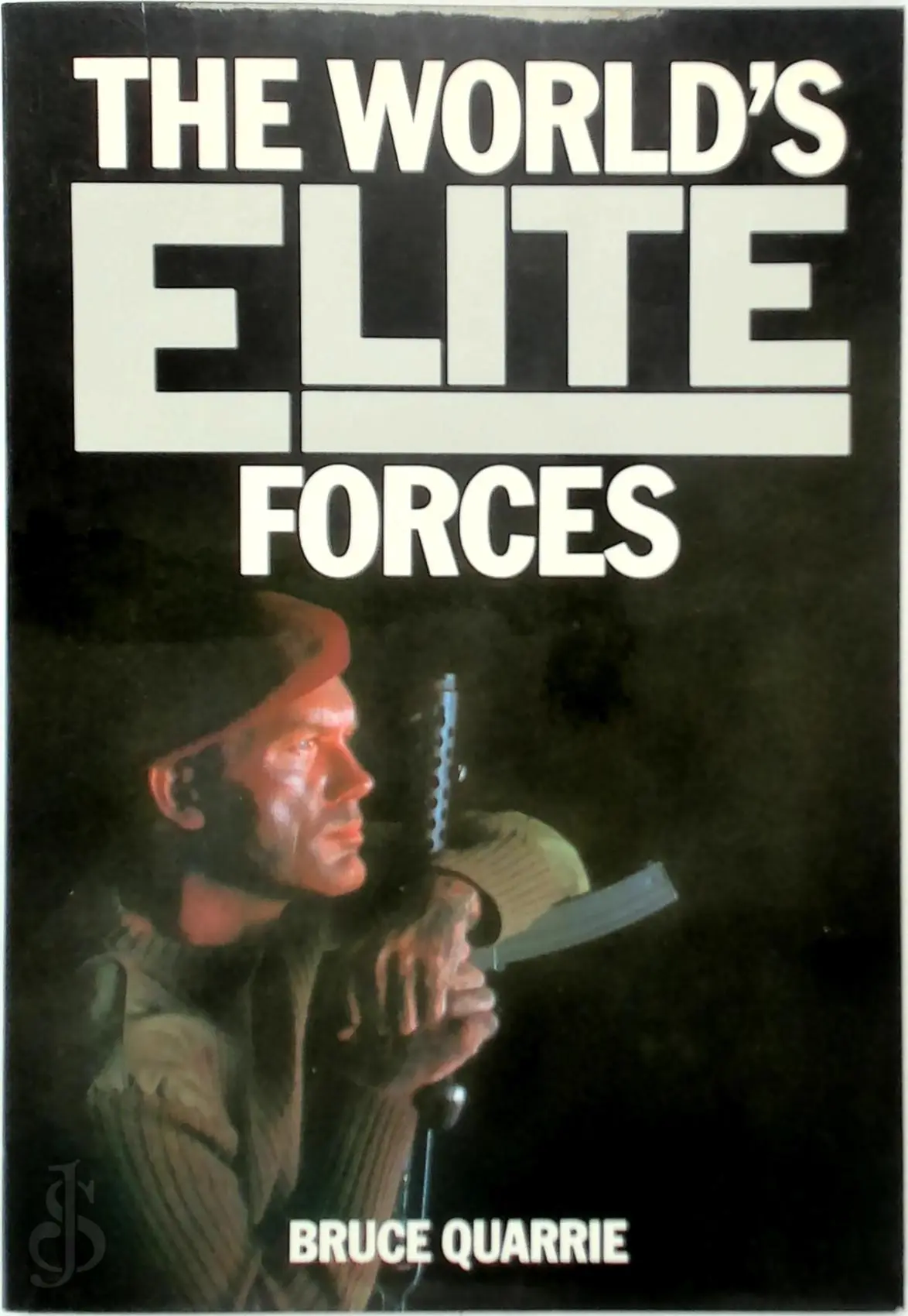 The World's Elite Forces - Bruce Quarrie 1