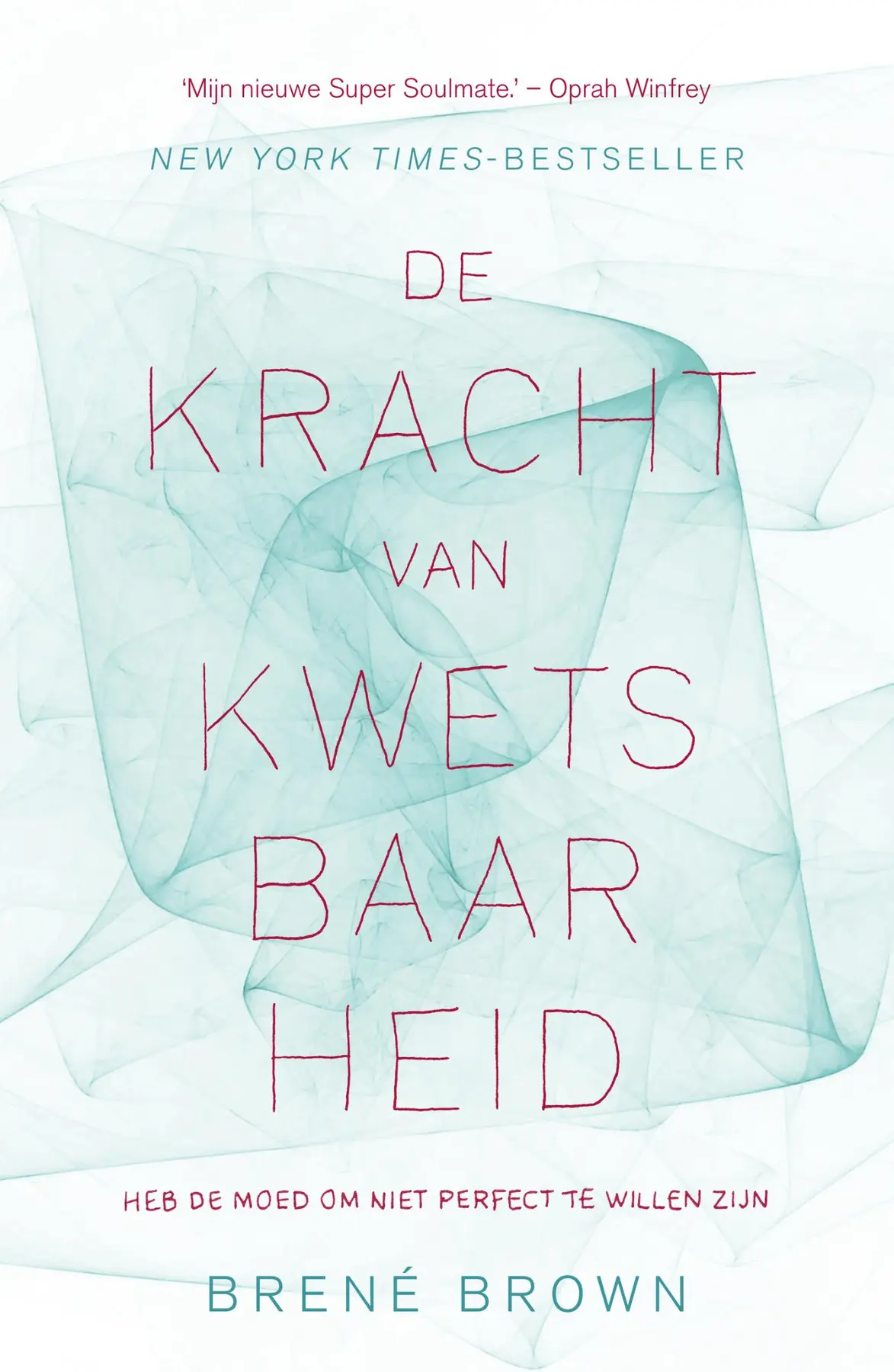 De kracht van kwetsbaarheid - Brené Brown 1