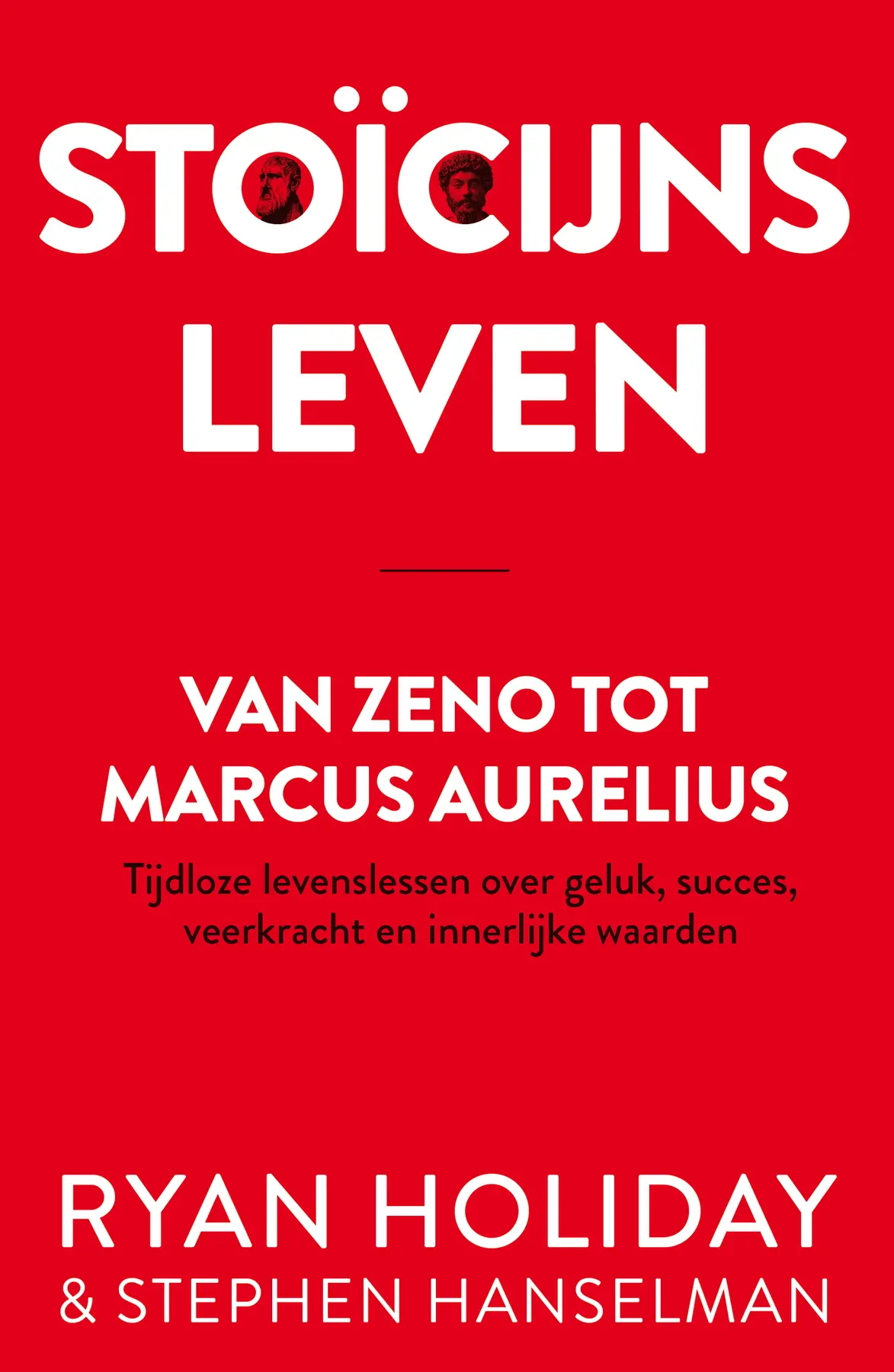 Stoïcijns leven - Ryan Holiday, Stephen Hanselman 1