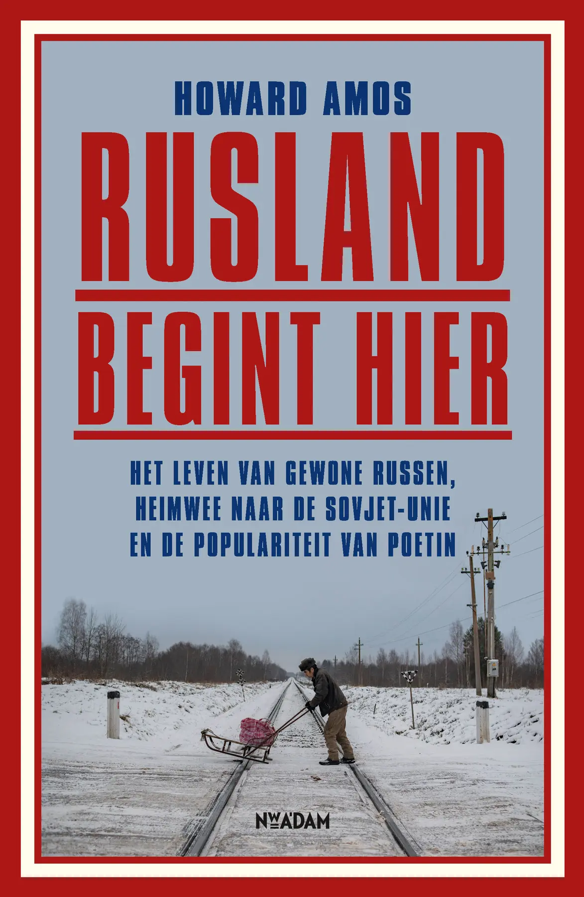 Rusland begint hier - Howard Amos 1