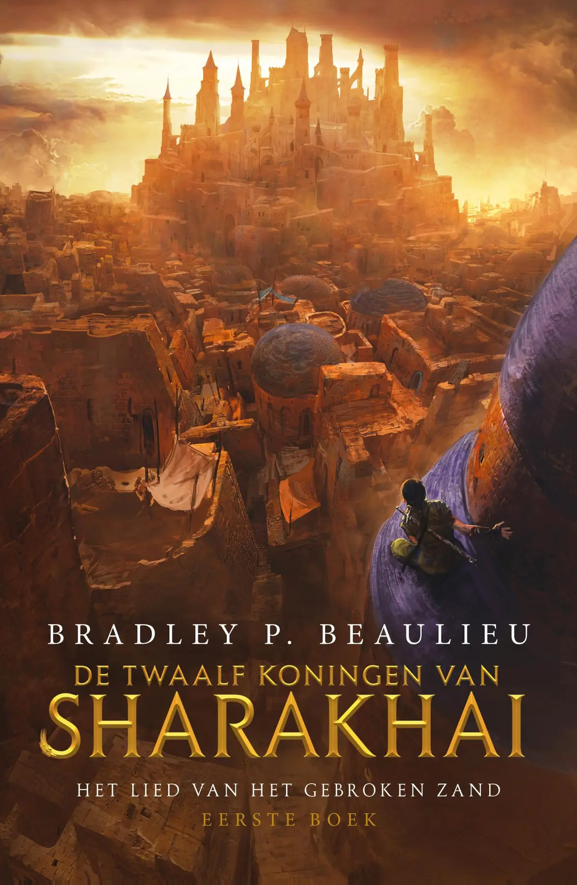 De twaalf koningen van Sharakhai - Bradley P. Beaulieu 1