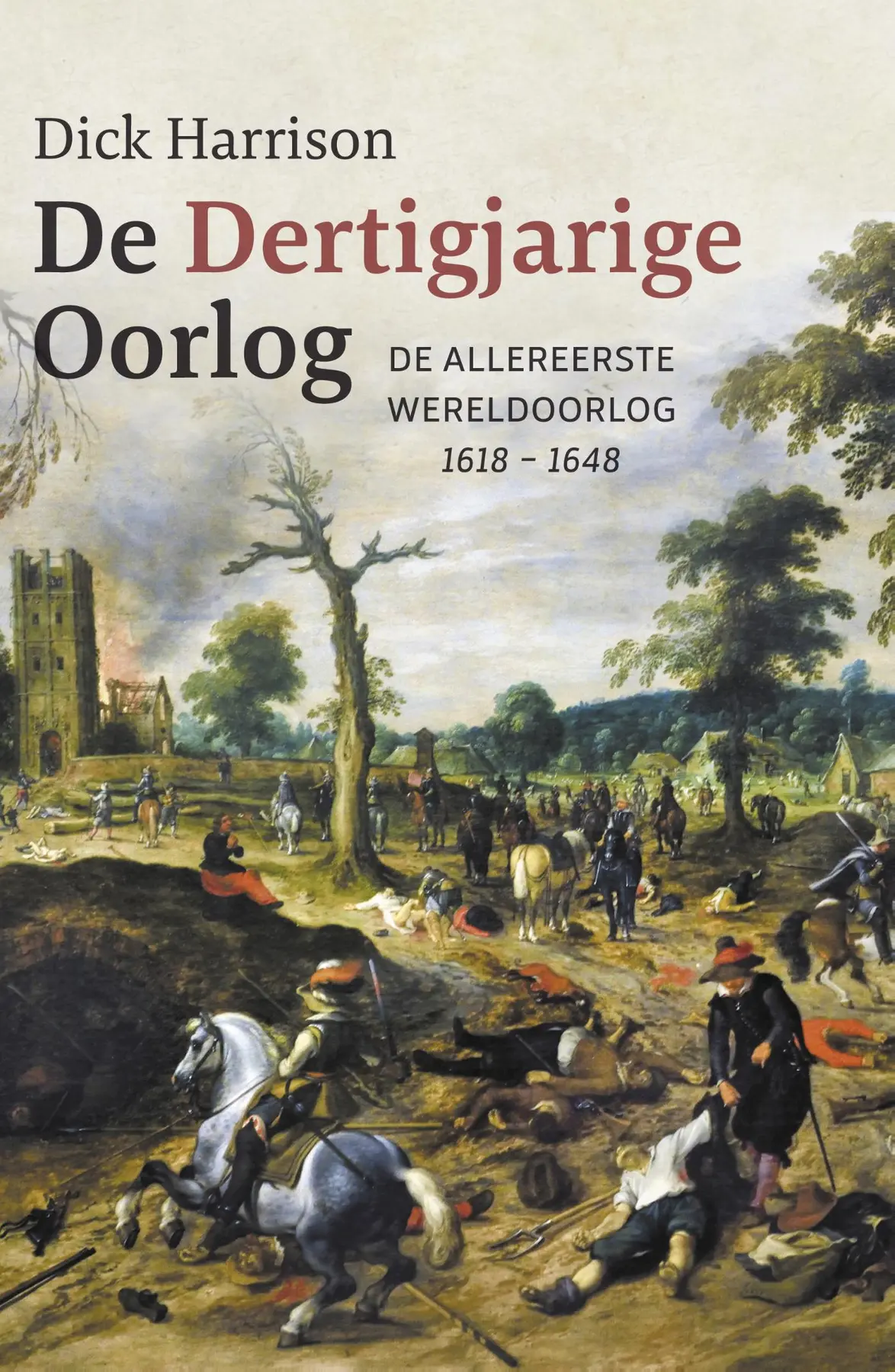De Dertigjarige Oorlog - Dick Harrison 1