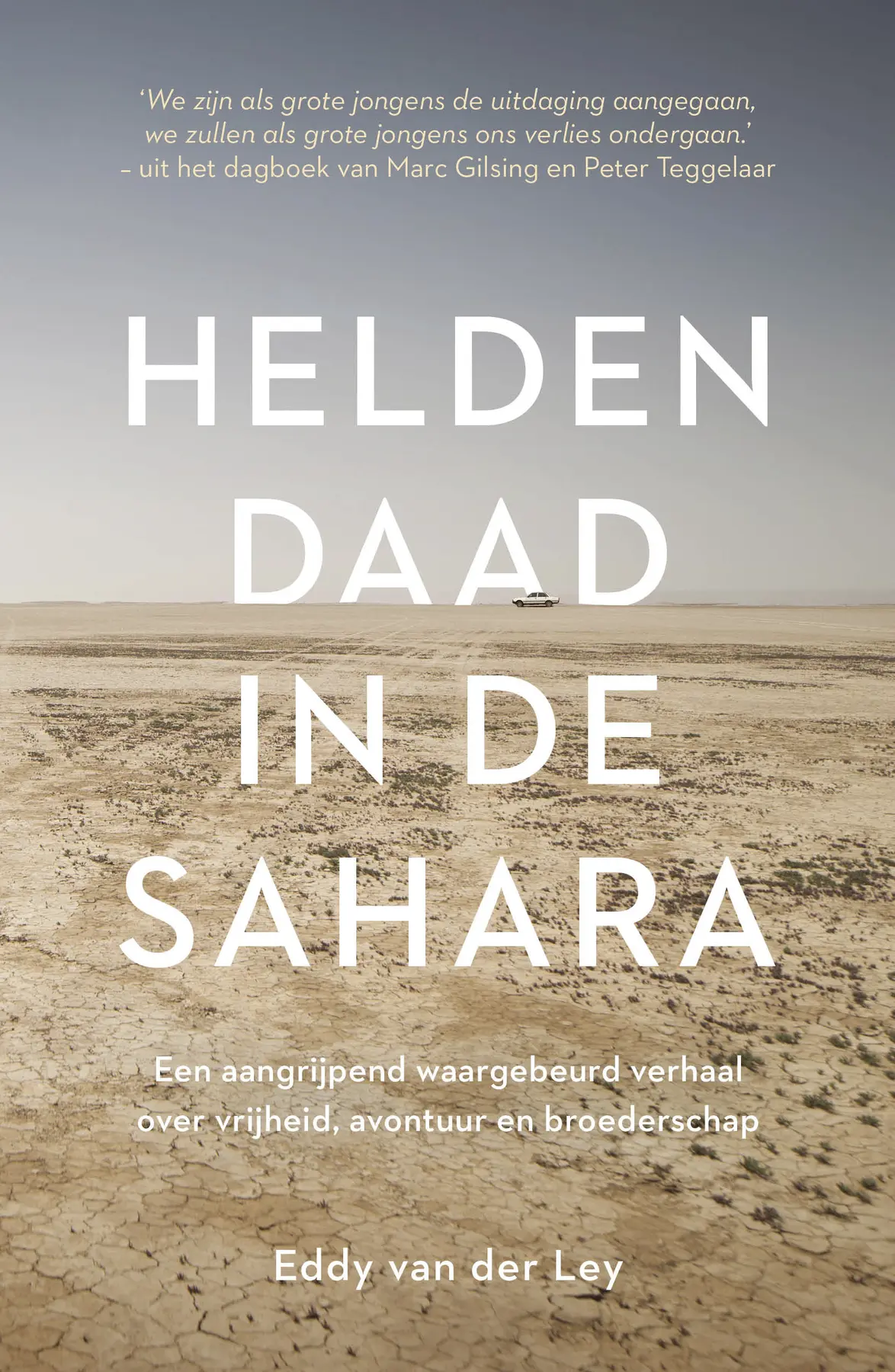 Heldendaad in de Sahara - Eddy van der Ley 1