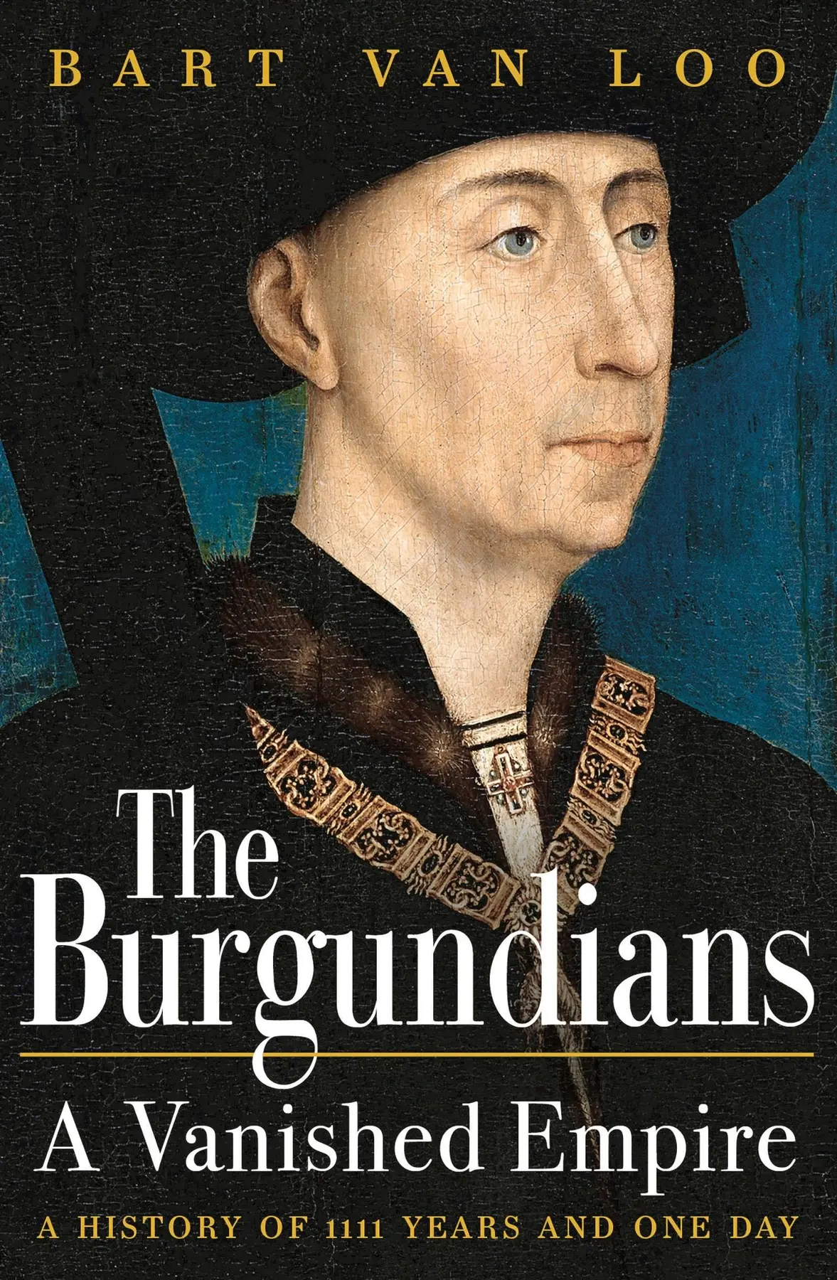 The Burgundians - Bart Van Loo 1