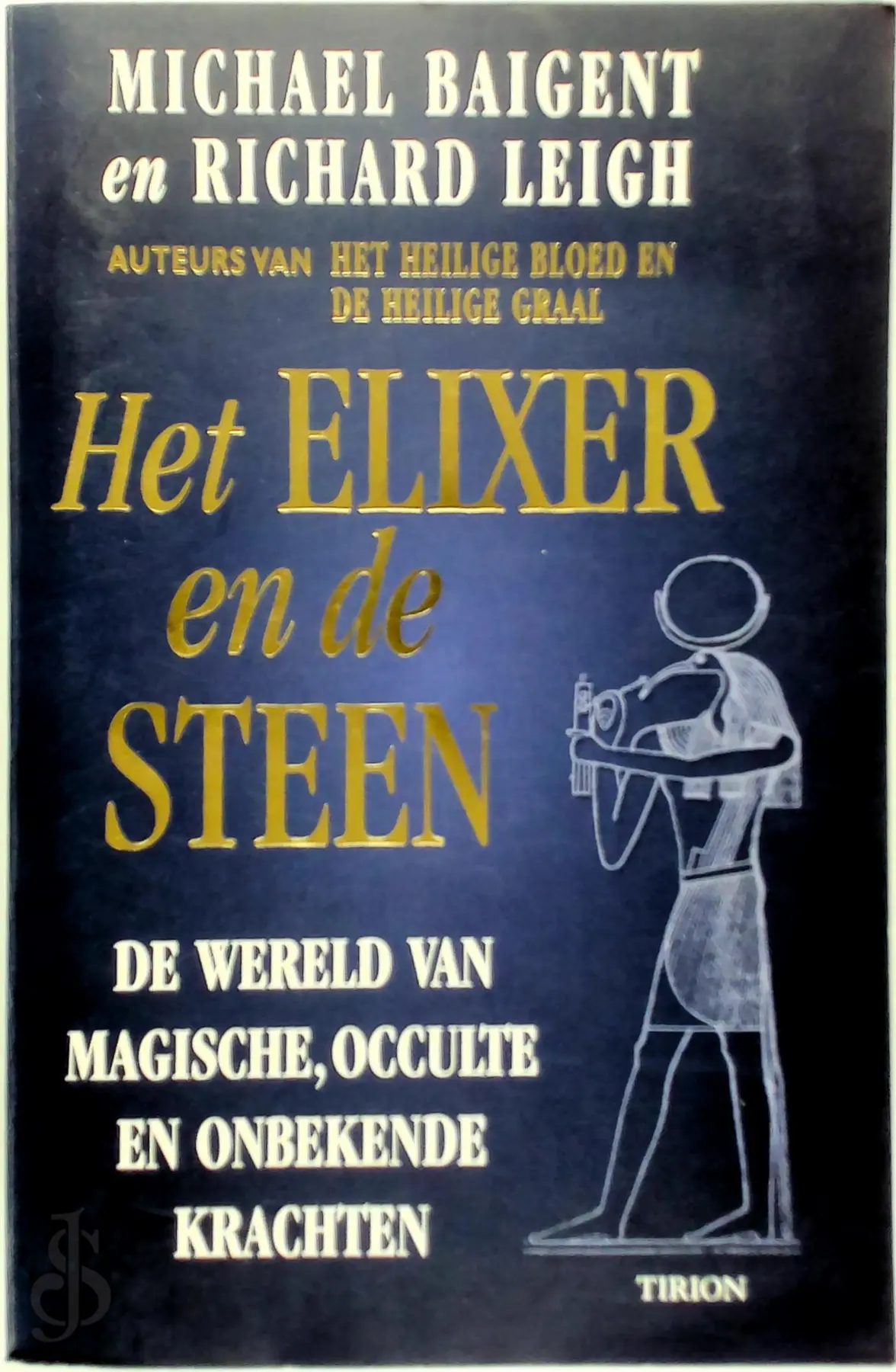 Het elixer en de steen - Michael Baigent, Richard Leigh 1
