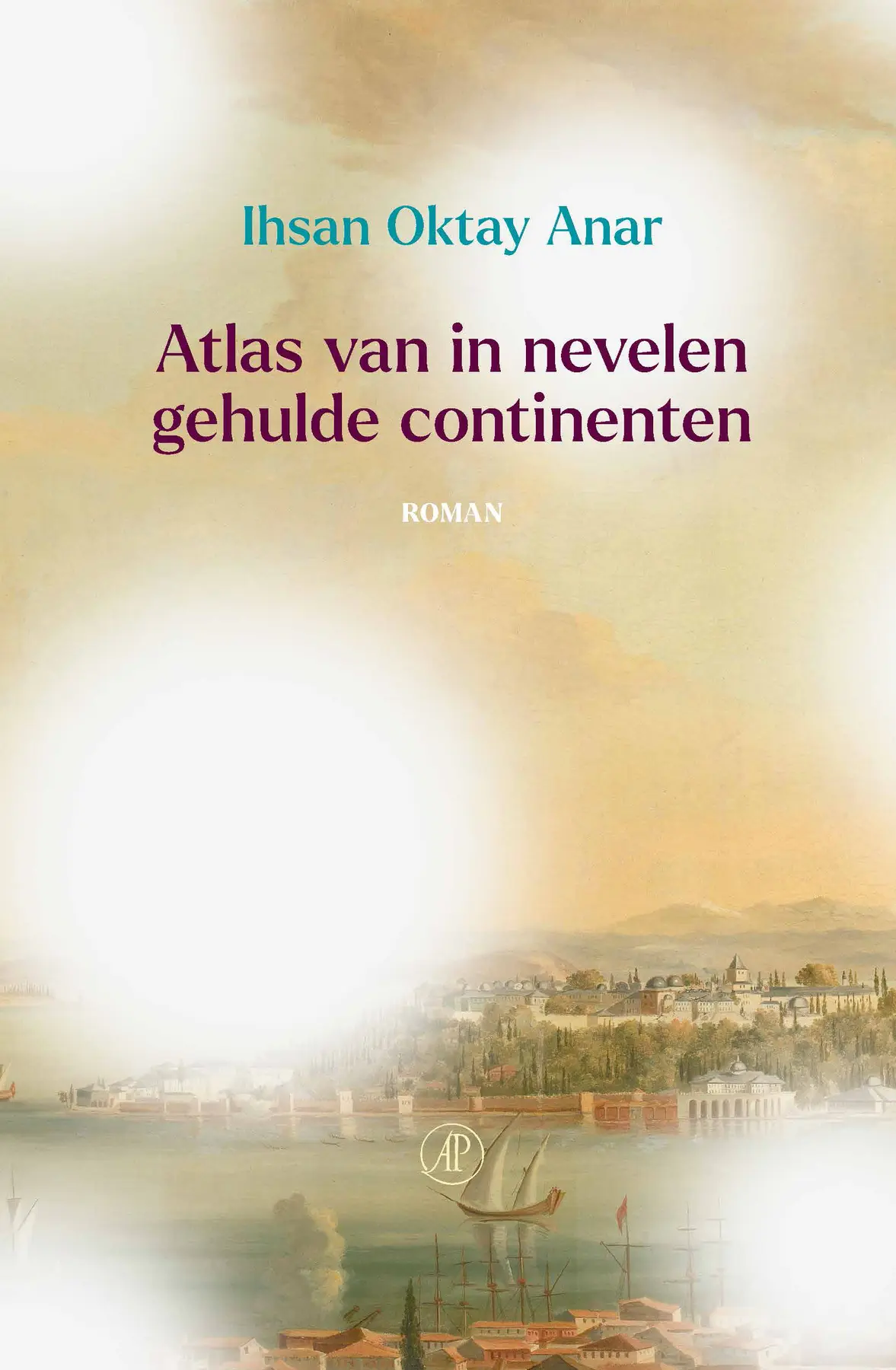 Atlas van in nevelen gehulde continenten - Ihsan Oktay Anar 1