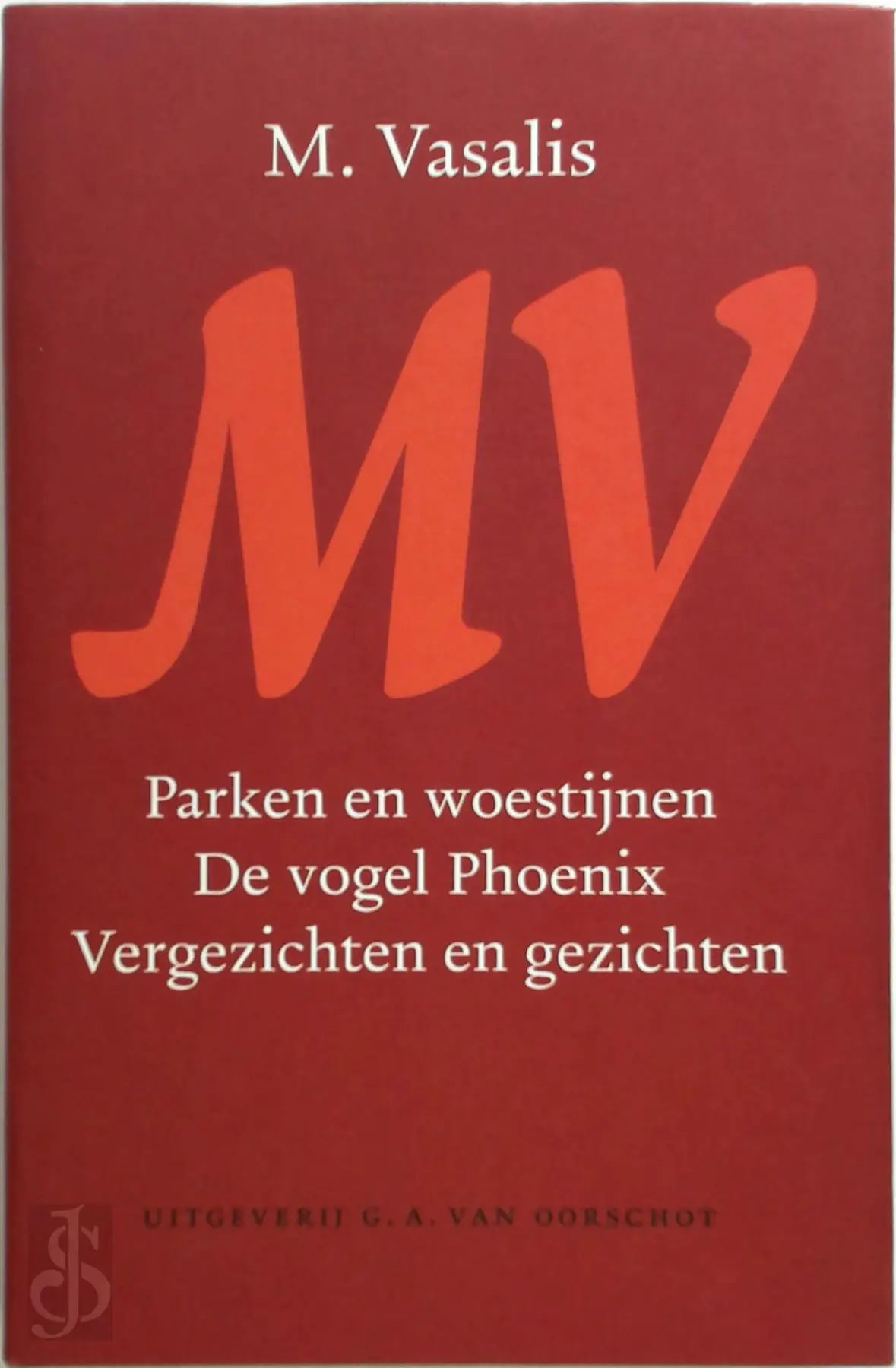 Parken en woestijnen - De vogel Phoenix - Vergezichten en gezichten - M. Vasalis 1