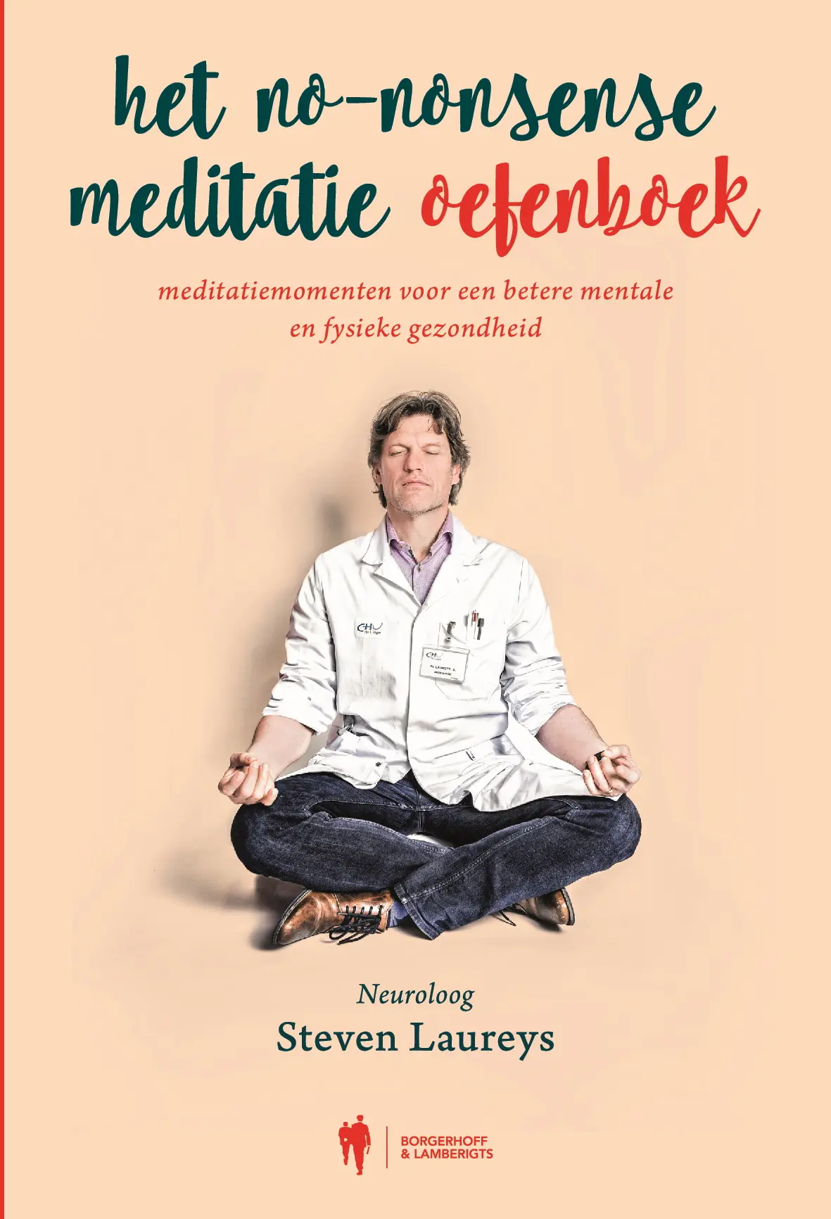 Het no-nonsense meditatie oefenboek - Steven Laureys 1