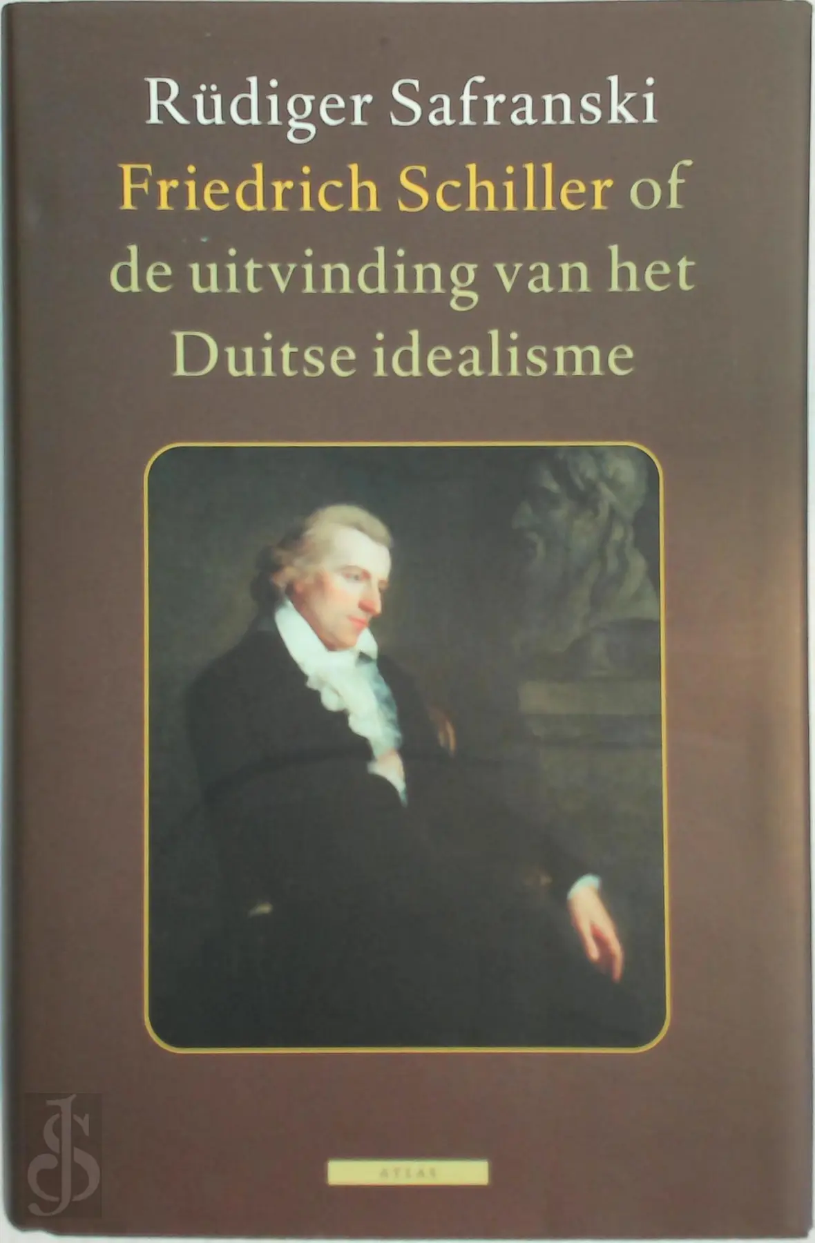 Friedrich Schiller - Rüdiger Safranski 1