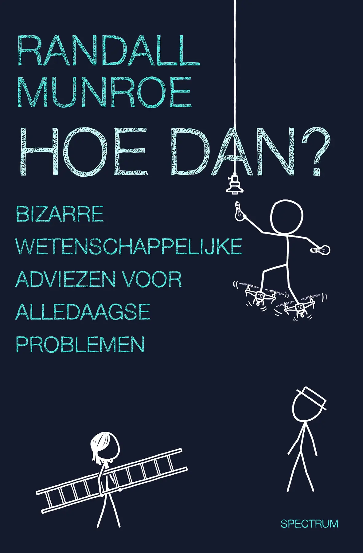 Hoe dan? - Randall Munroe 1