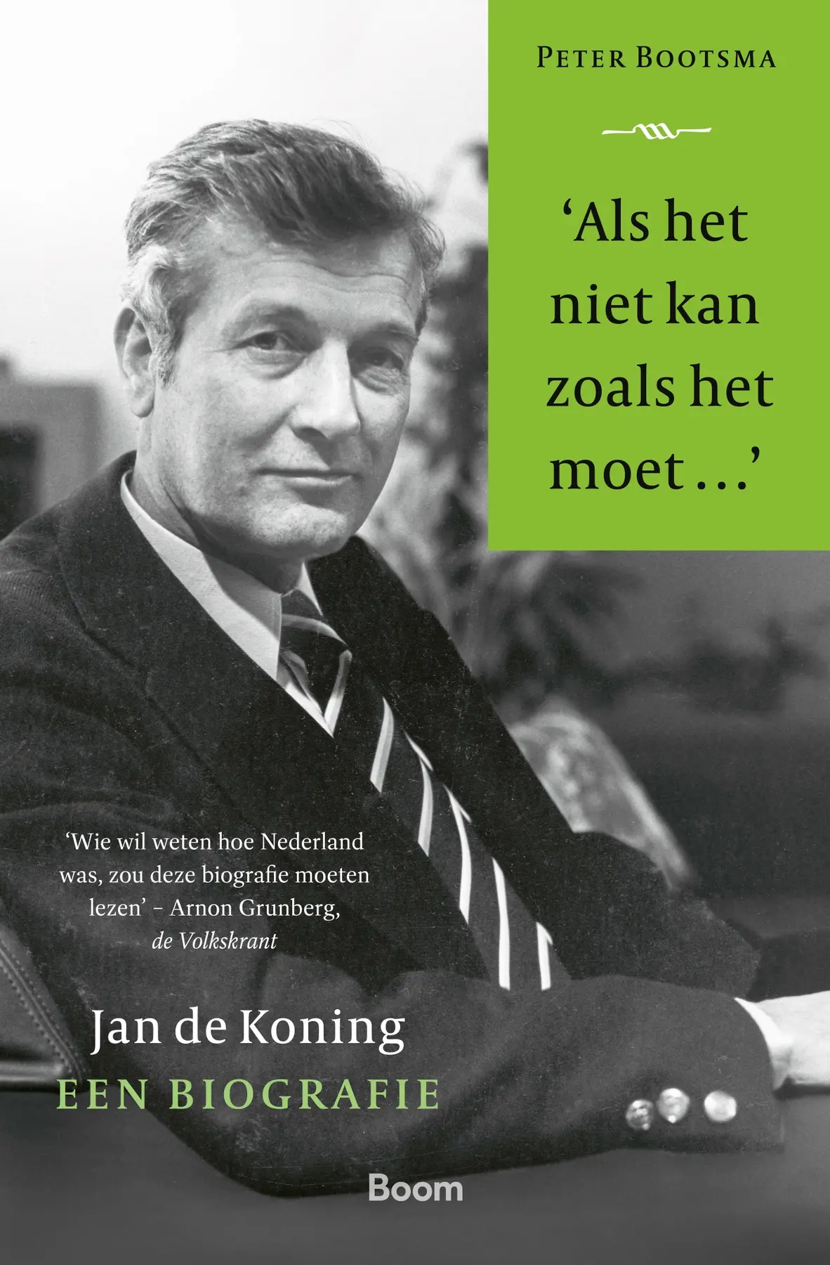 ‘Als het niet kan zoals het moet…’ - Peter Bootsma 1