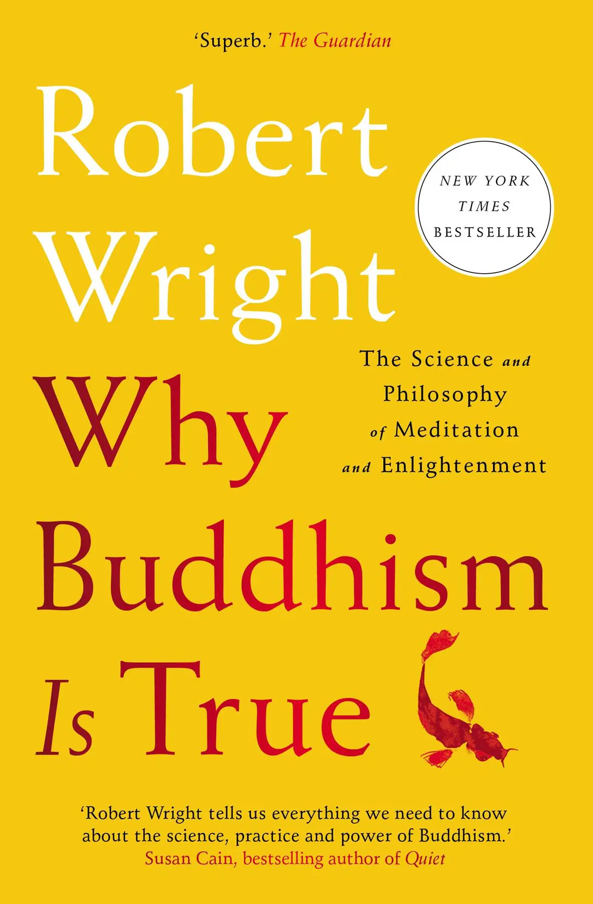 Why Buddhism is True - Robert Wright 1