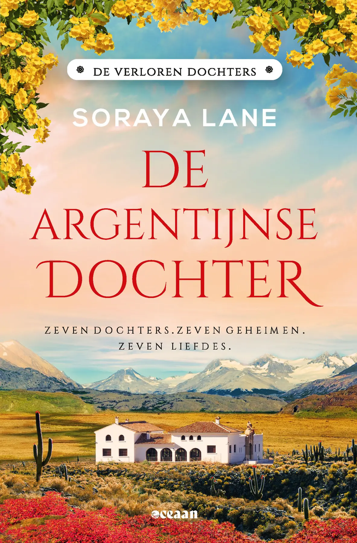 De Argentijnse dochter - Soraya Lane 1