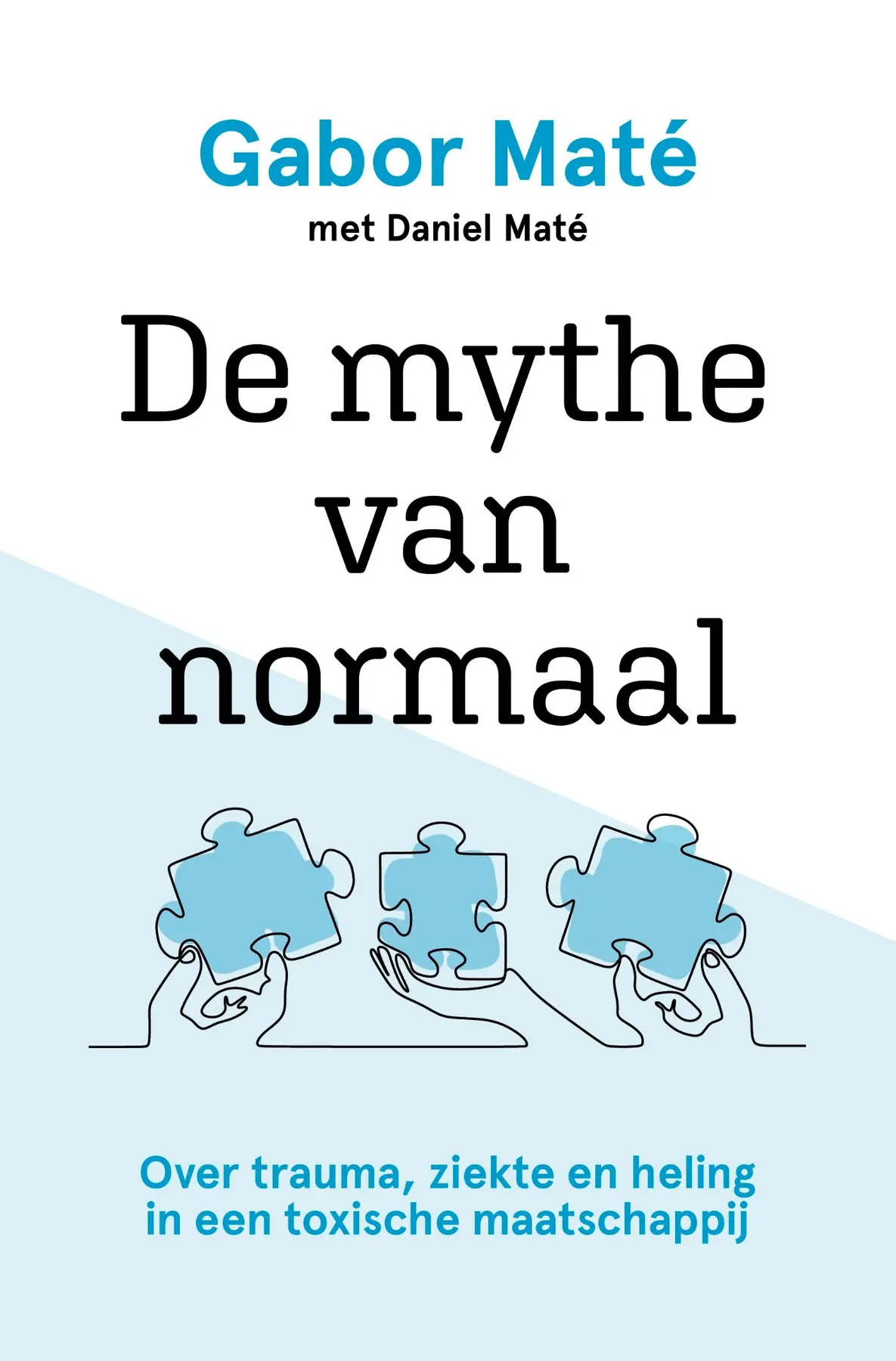 De mythe van normaal - Gabor Maté 1