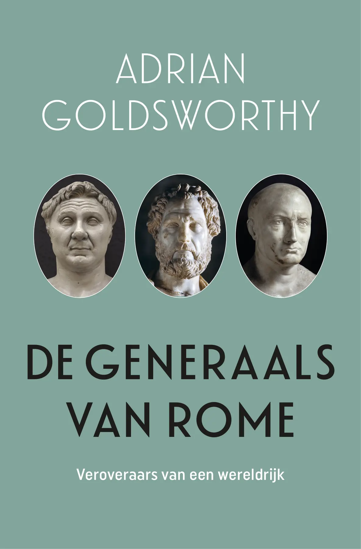 De generaals van Rome - Adrian Goldsworthy 1
