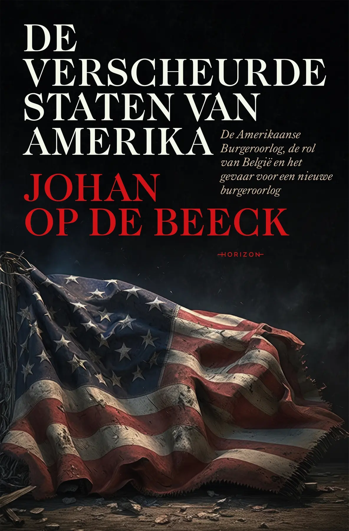 De verscheurde staten van Amerika - Johan Op de Beeck 1