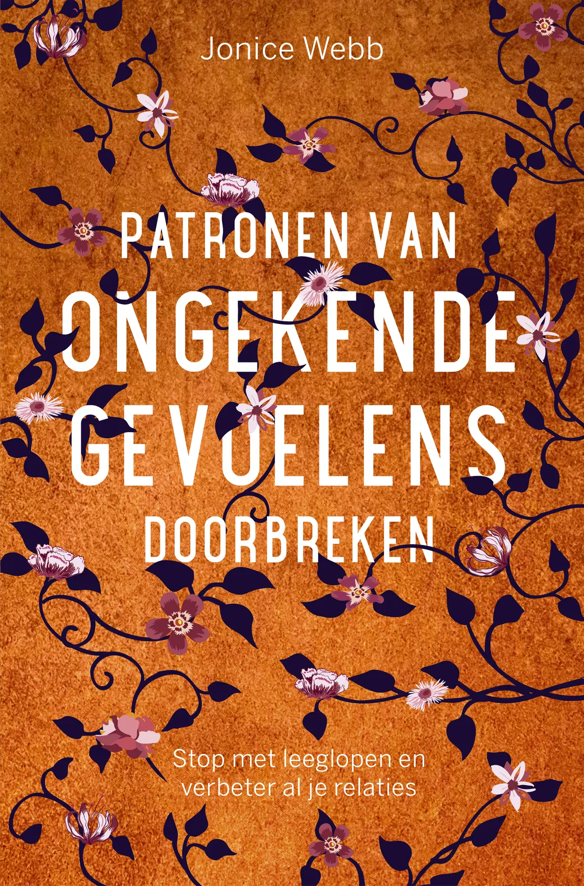 Patronen van ongekende gevoelens doorbreken - Jonice Webb 1