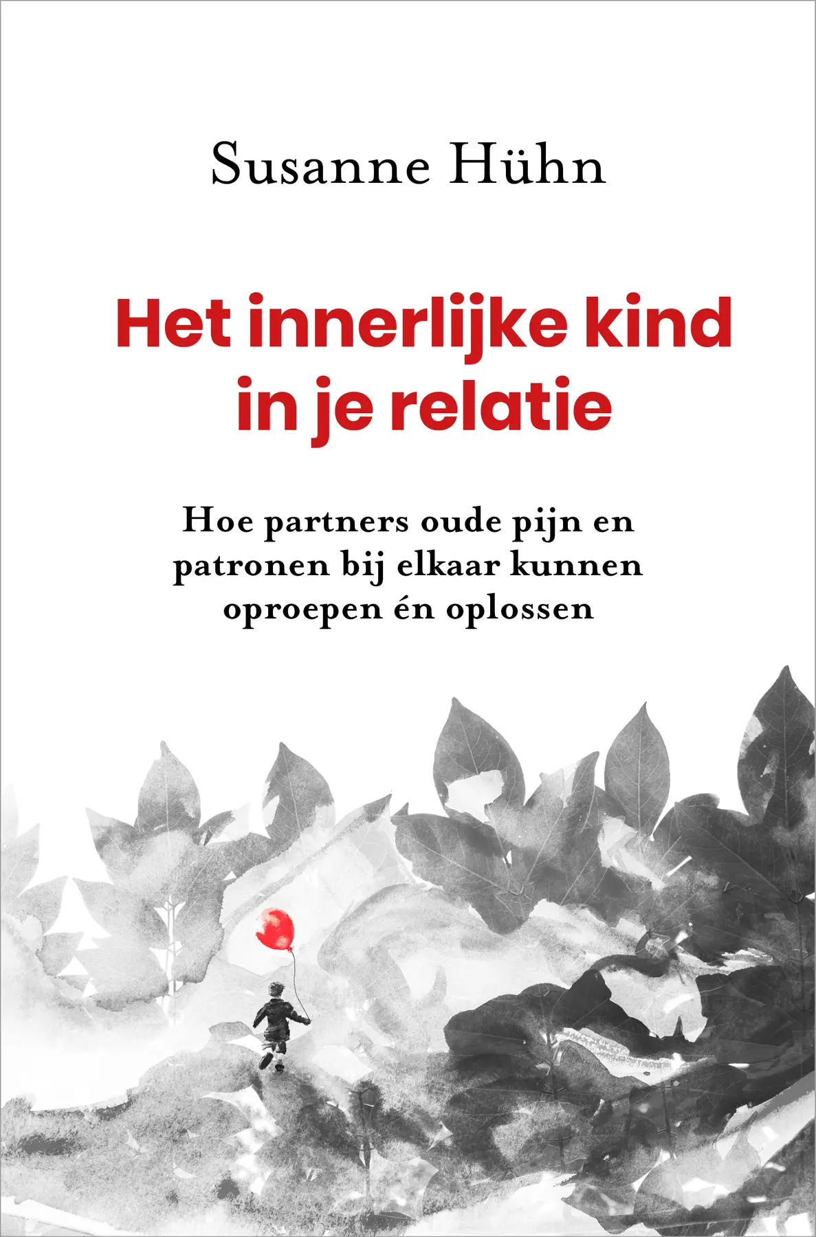 Het innerlijke kind in je relatie - Susanne Hühn 1