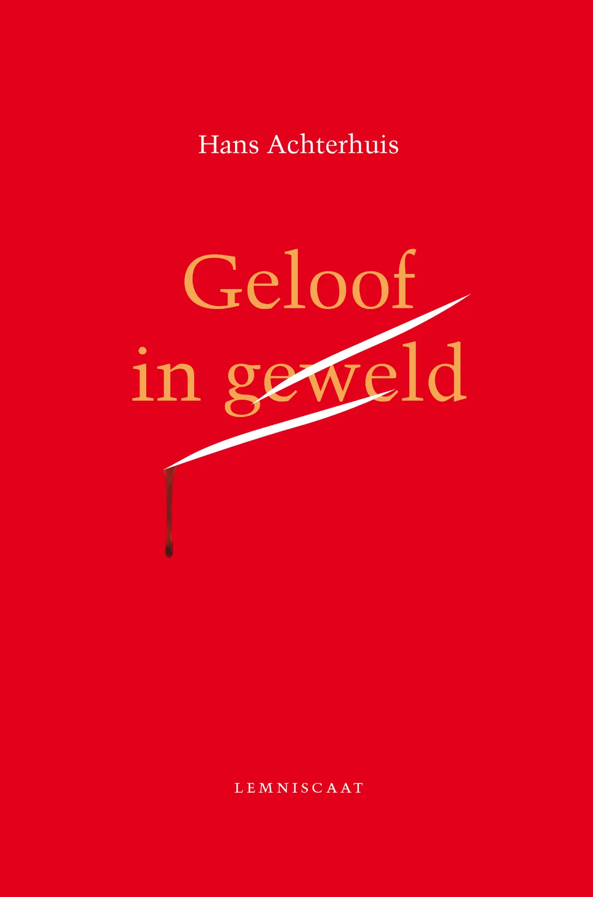 Geloof in geweld - Hans Achterhuis 1