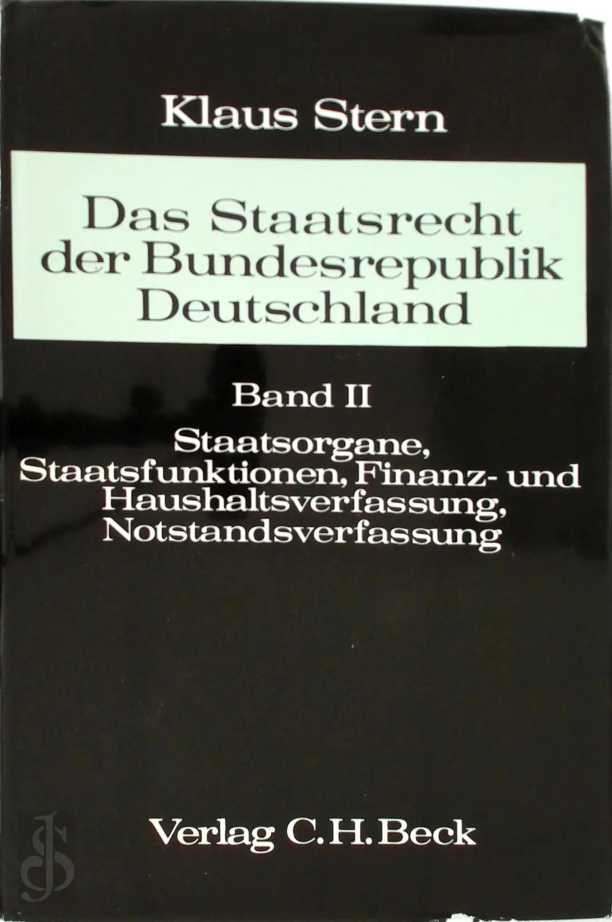 Das Staatsrecht der Bundesrepublik Deutschland: Band II - Klaus Stern 1