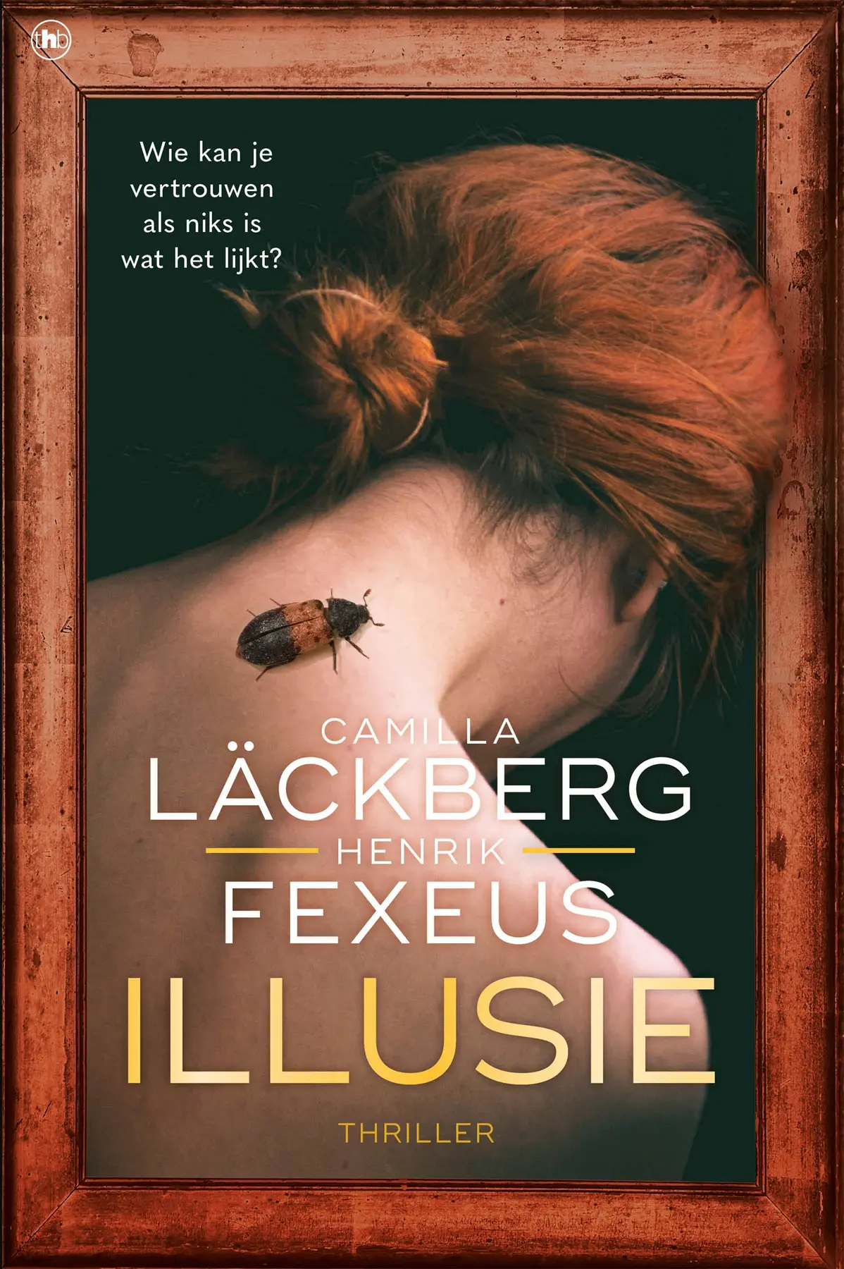 Illusie - Camilla Läckberg, Henrik Fexeus 1