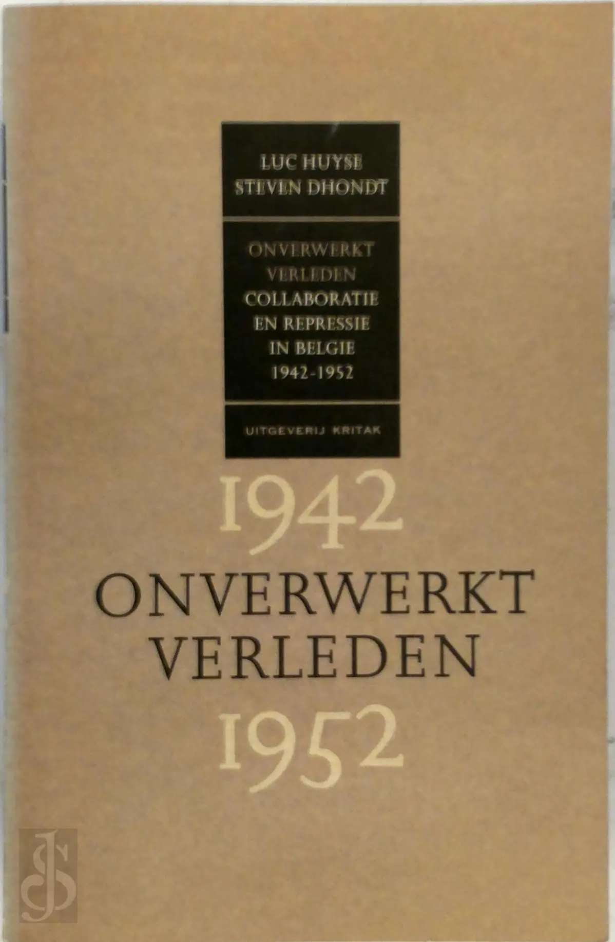 Onverwerkt verleden - Lucien Huyse, Steven Dhondt, Paul Depuydt 1