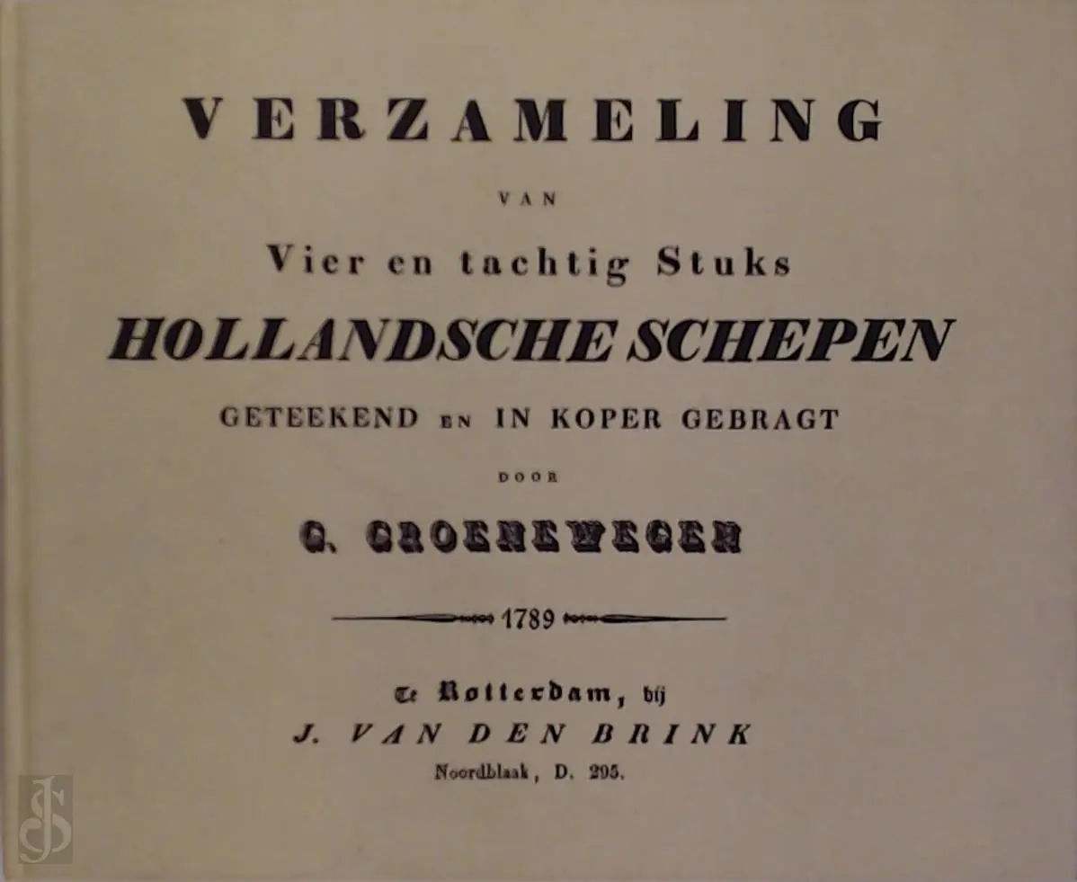Verzameling van vier en tachtig Stuks Hollandsche Schepen - G. Groenewegen 1