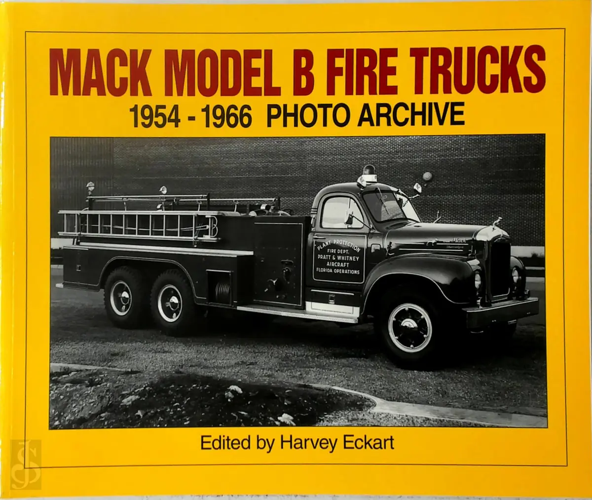 Mack Model B Fire Trucks, 1954-1966 Photo Archive - Harvey Eckart 1