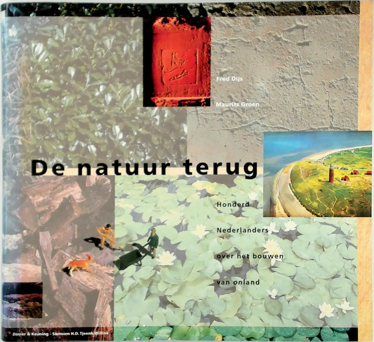 De natuur terug - Fred Dijs, Maurits Groen, Petrouschka Werther 1
