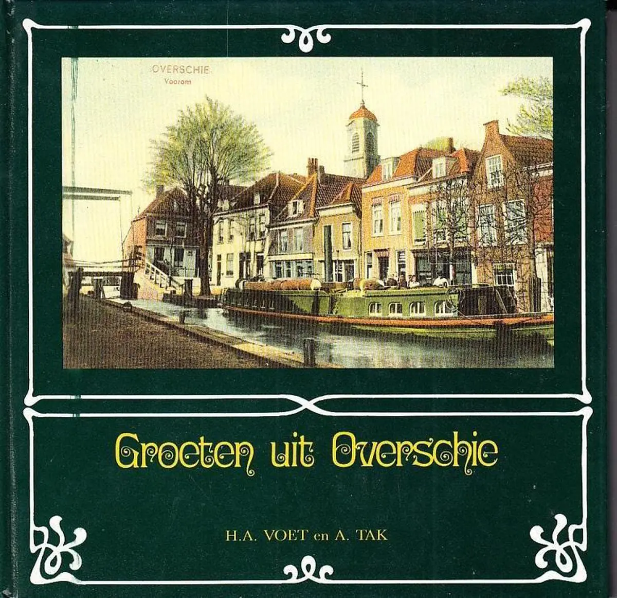 Groeten uit Overschie - H.A. Voet, A. Tak 1