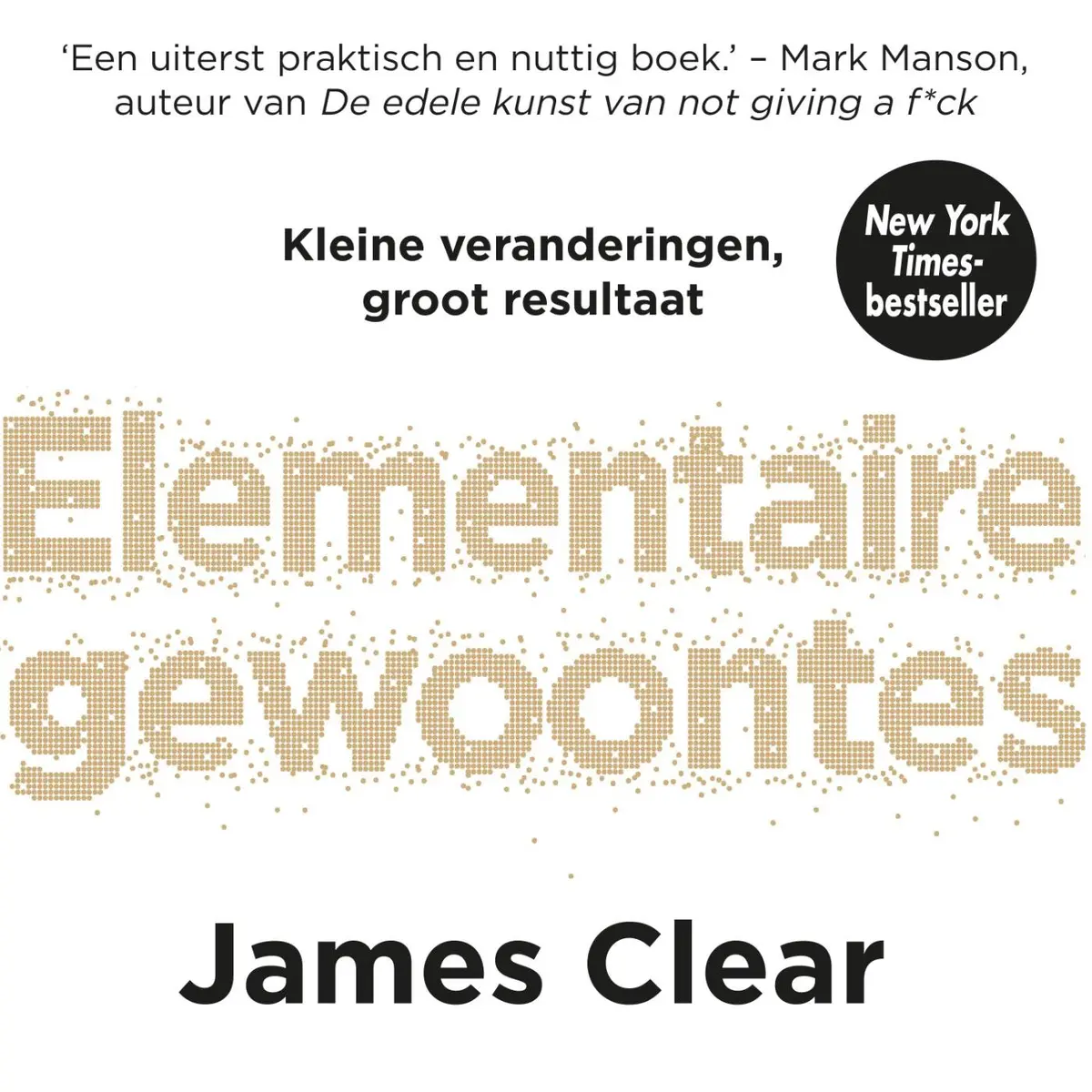 Elementaire Gewoontes - James Clear 1