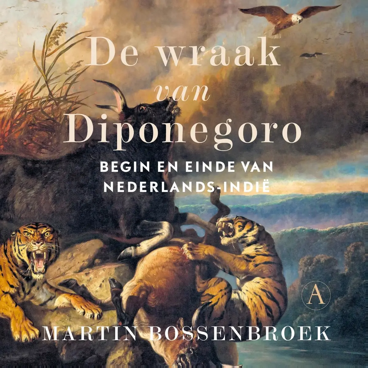 De wraak van Diponegoro - Martin Bossenbroek 1