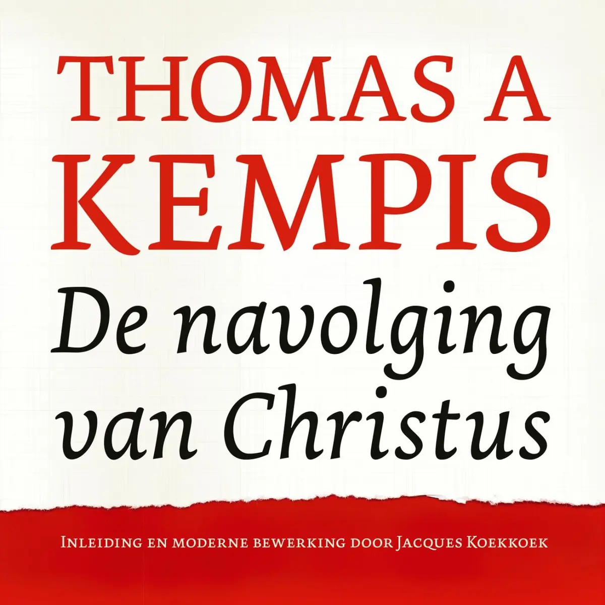 De navolging van Christus - Thomas a Kempis, Jacques Koekkoek 1
