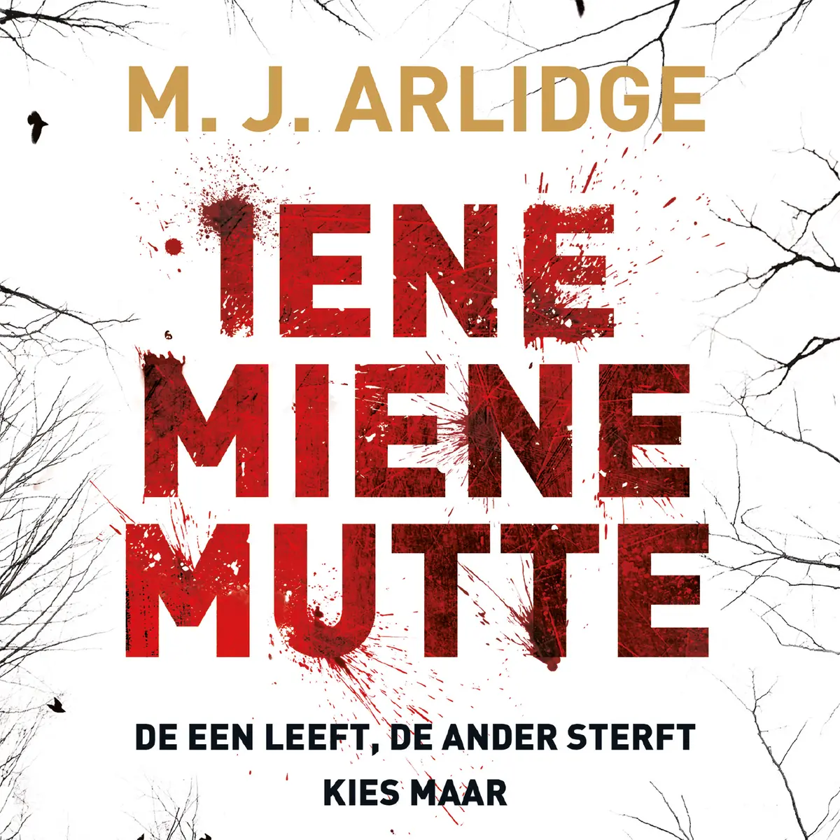 Iene miene mutte - M.J. Arlidge 1