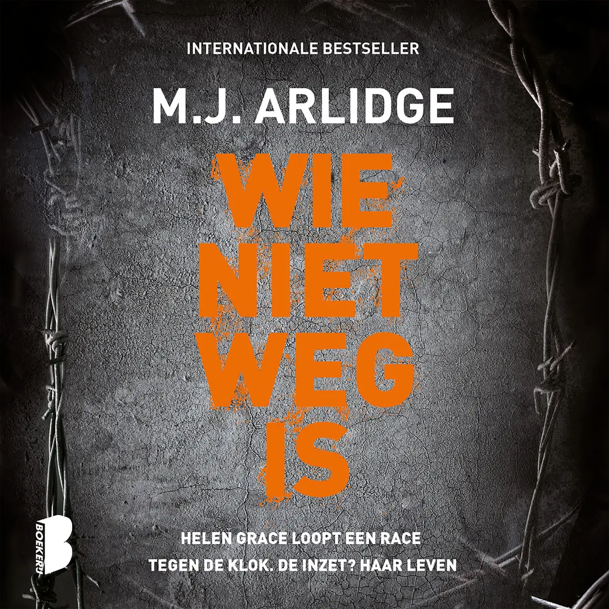Wie niet weg is - M.J. Arlidge 1