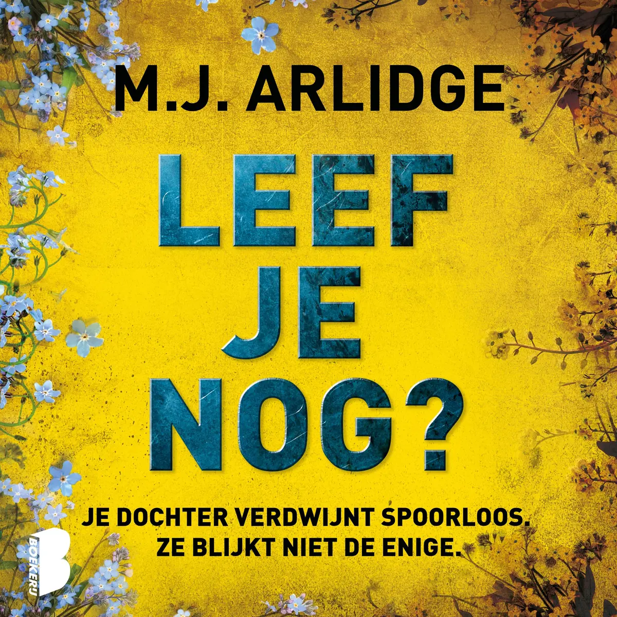 Leef je nog? - M.J. Arlidge 1