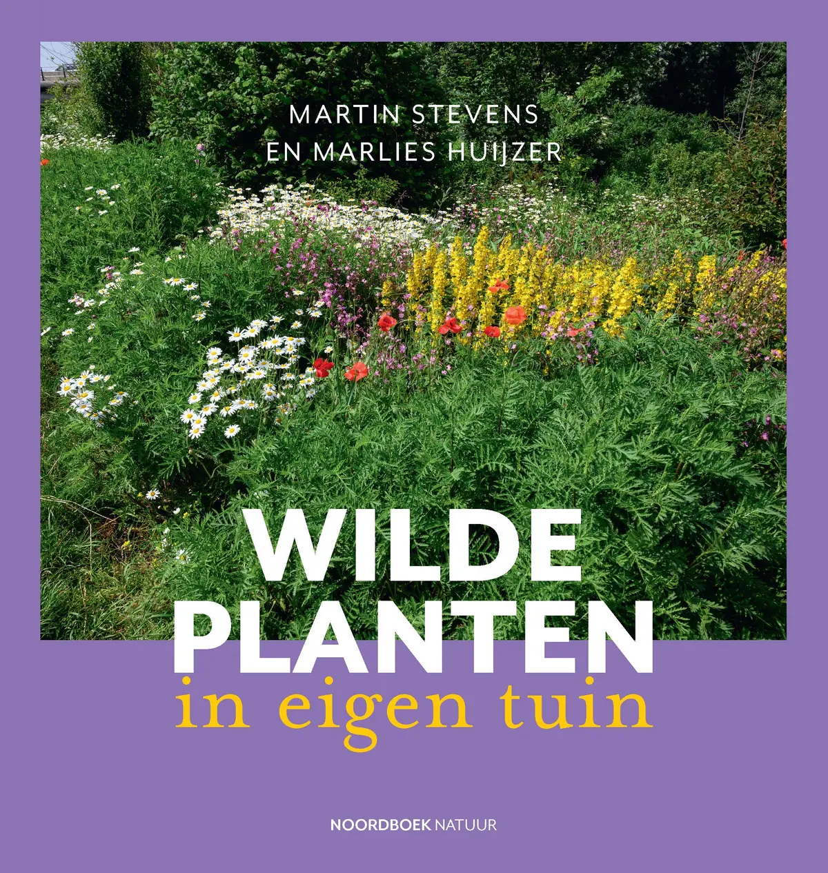 Wilde planten in eigen tuin - Martin Stevens, Marlies Huijzer 1