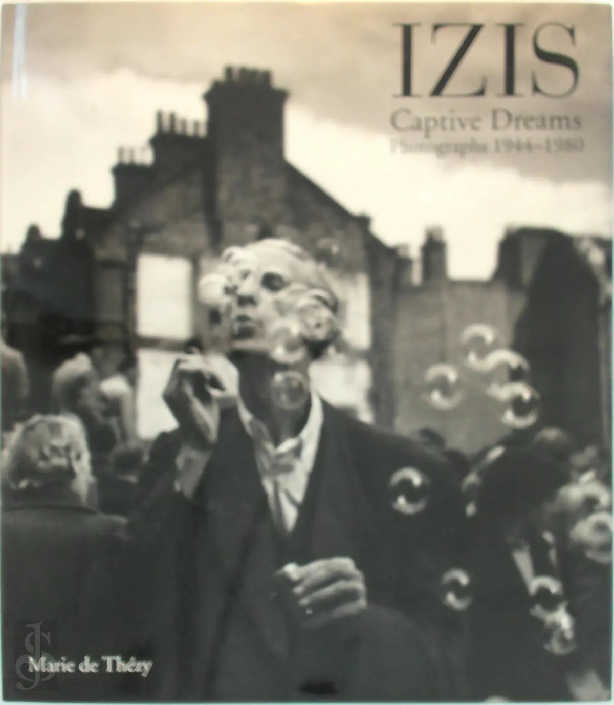  Izis Captive Dreams , Photographs 1944 - 1980 - Marie de Thézy 1