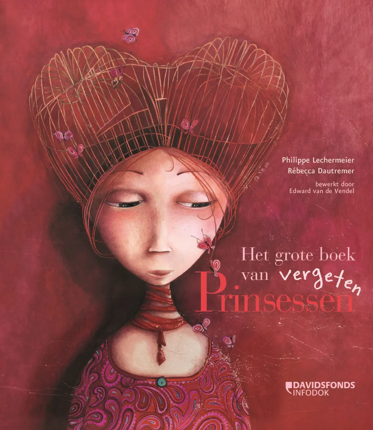 Het grote boek van vergeten Prinsessen - P. Lechermeier 1