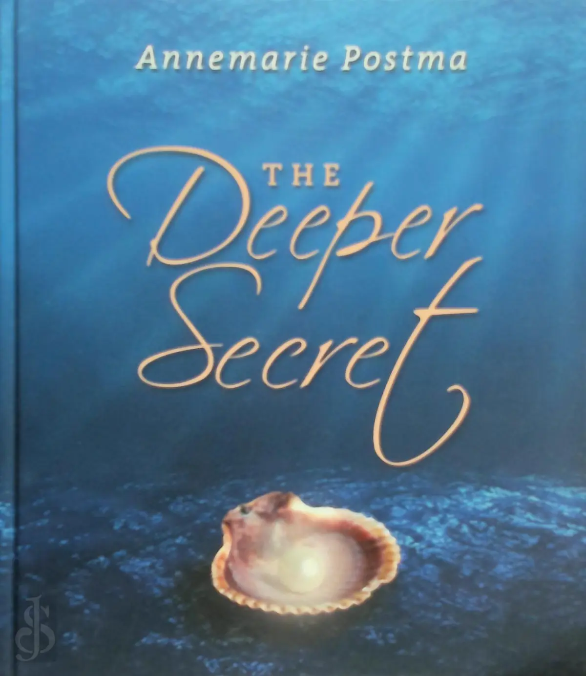 The deeper secret - Annemarie Postma 1