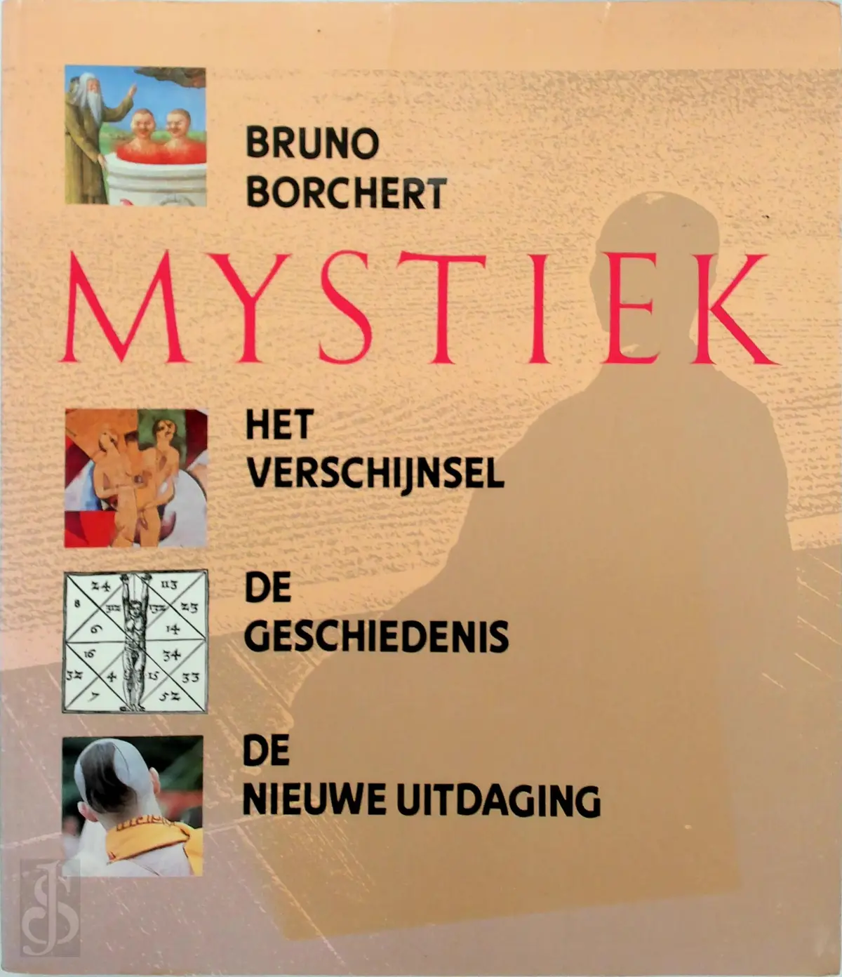 Mystiek: het verschijnsel, de geschiedenis, de nieuwe uitdaging - Bruno Borchert, Otger Steggink 1