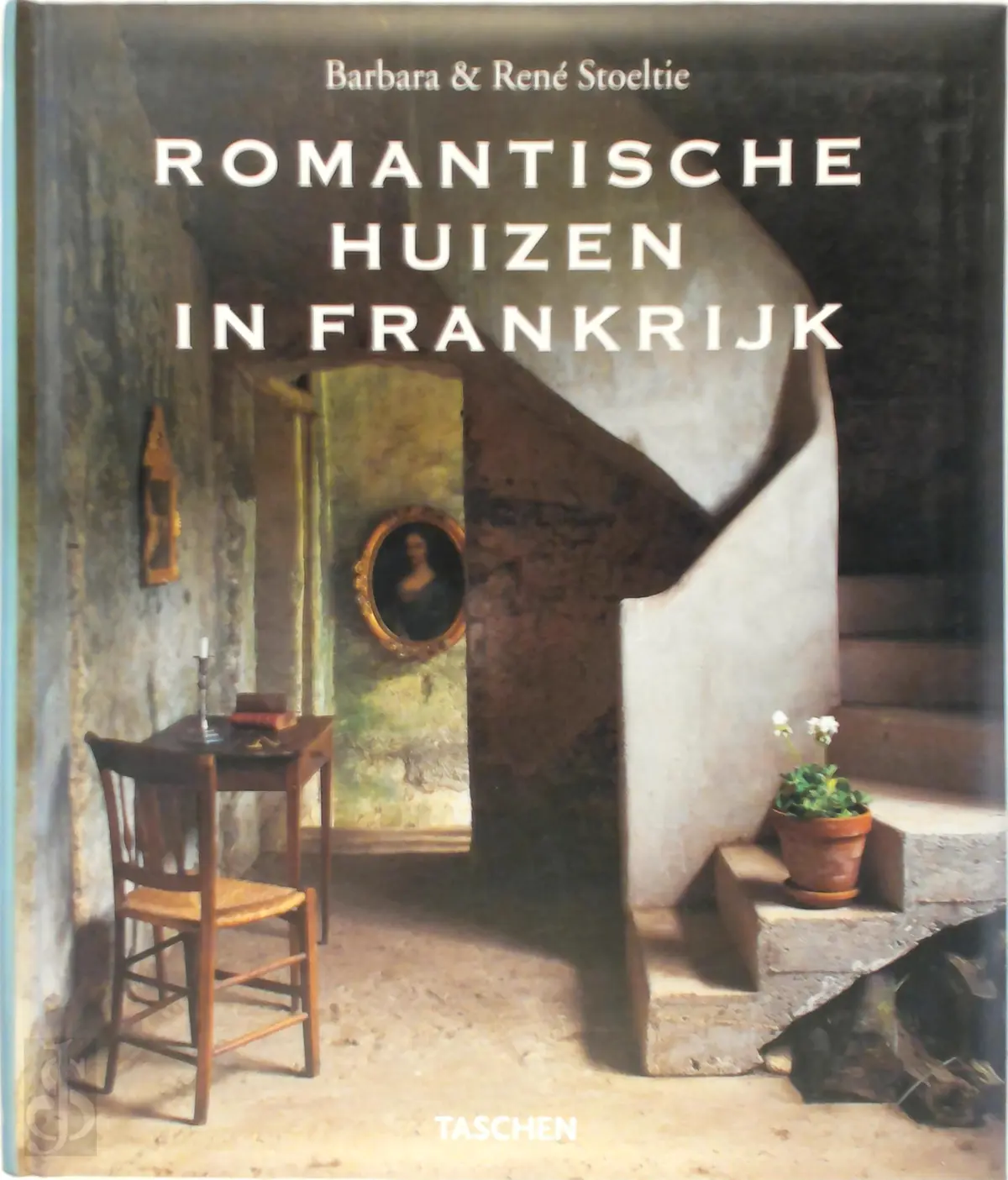 Romantische huizen in Frankrijk - Barbara Stoeltie, René Stoeltie, Angelika Taschen, Isabel Varea 1