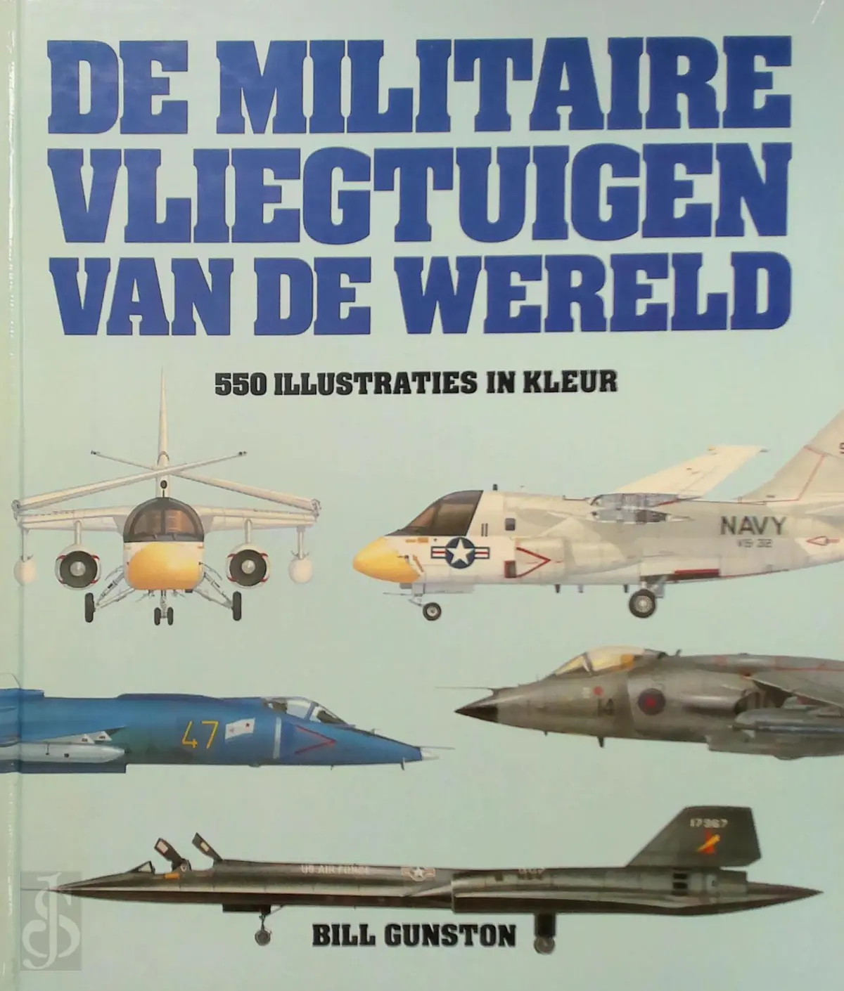 De militaire vliegtuigen van de wereld - Bill Gunston 1