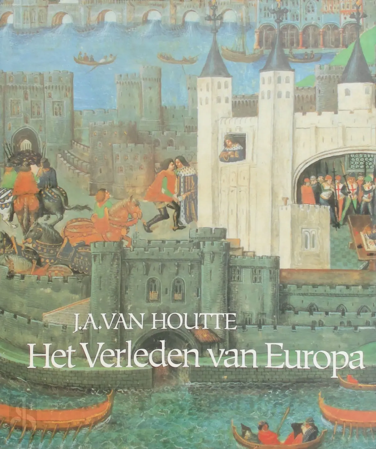 Het verleden van Europa - J. A. van Houtte 1